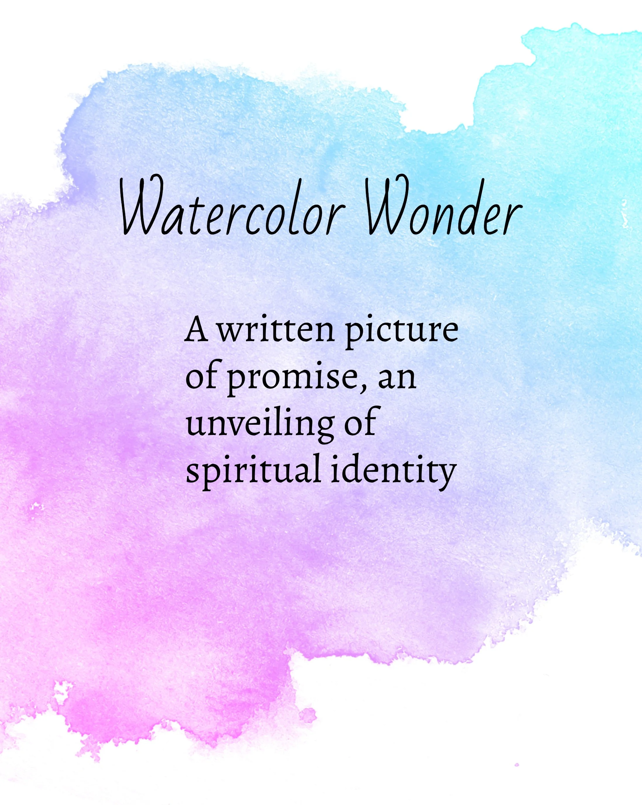newWATERCOLOR WONDER PIC.jpg