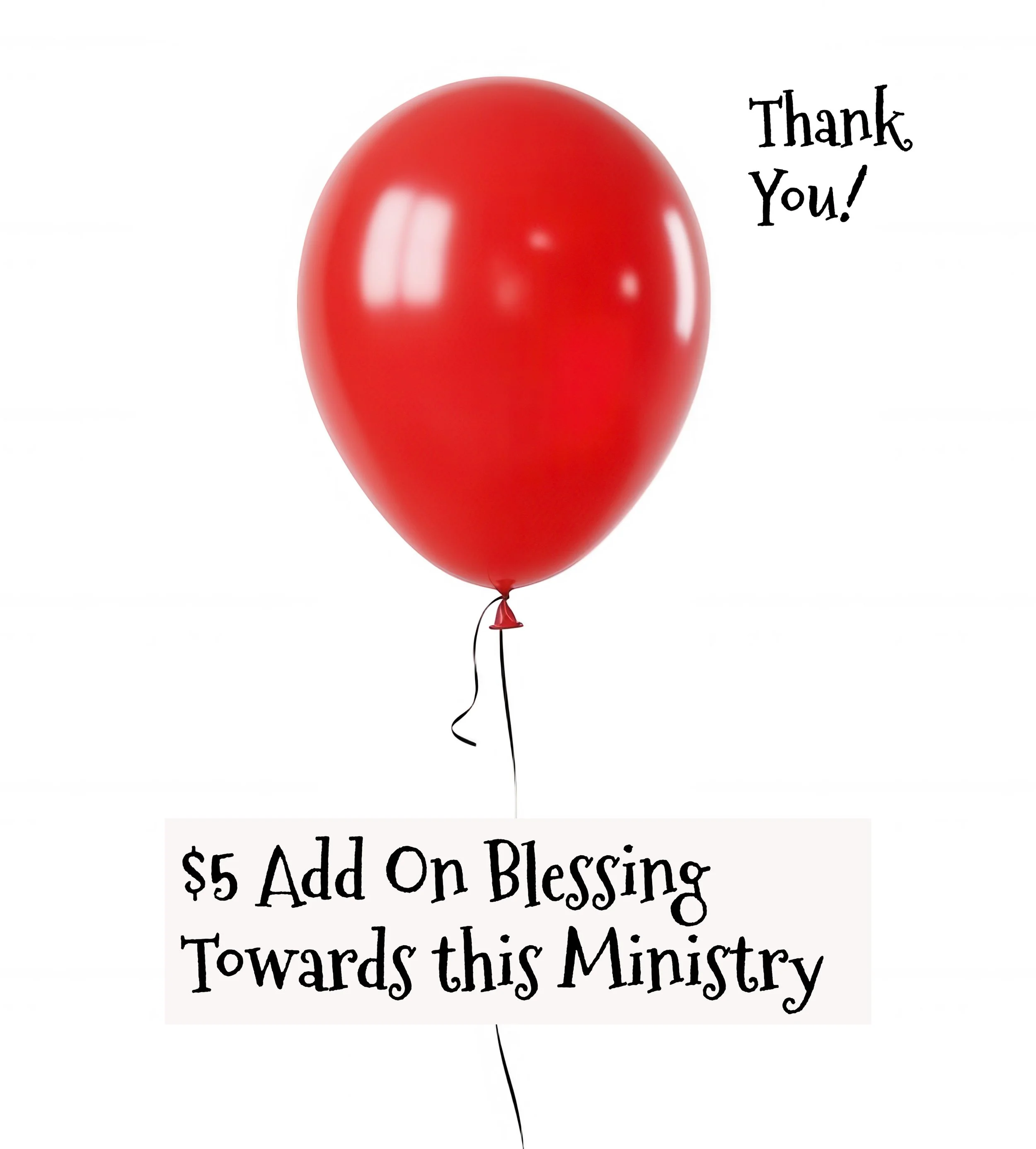$5 Add On--Blessing Towards This Ministry