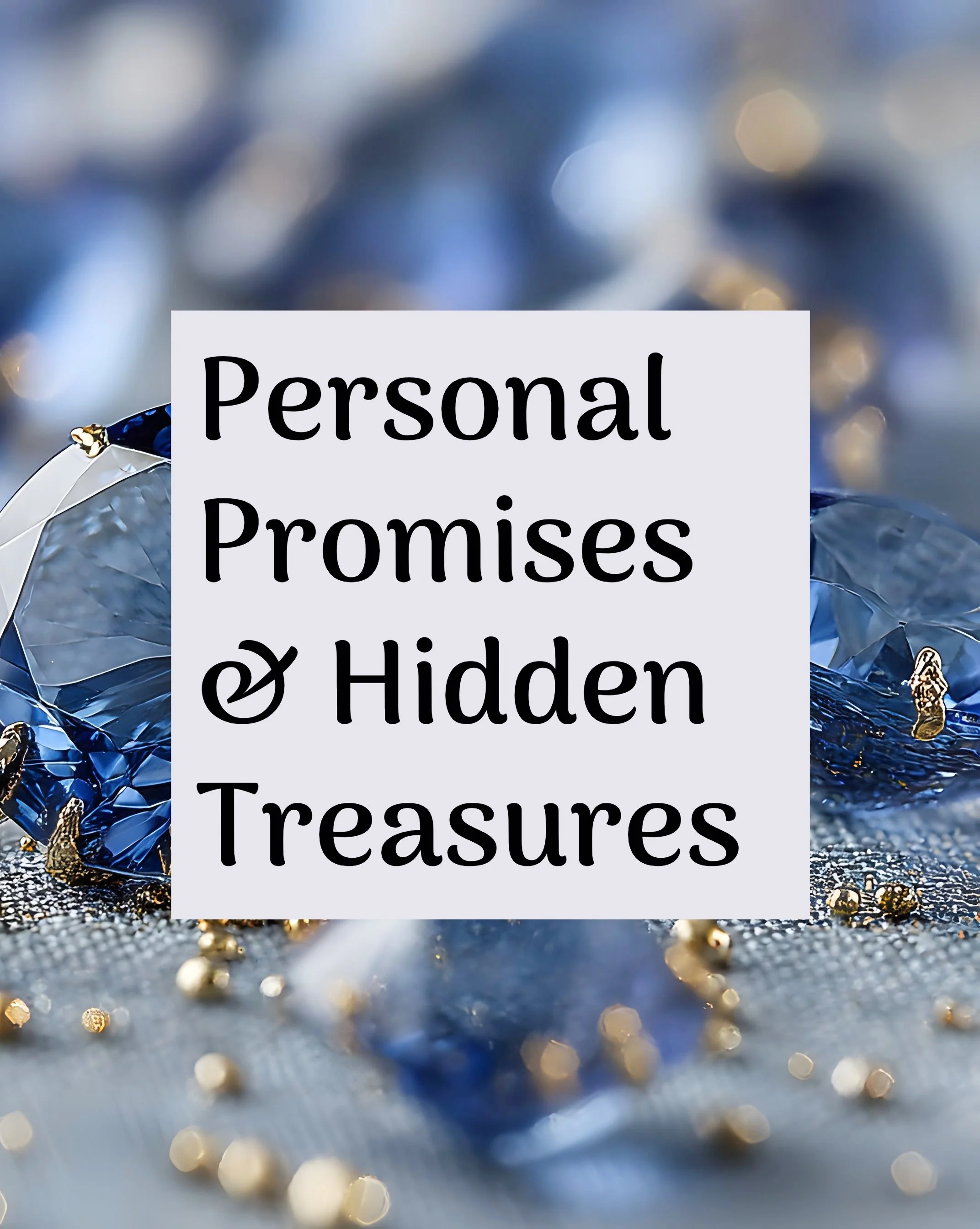 Personal Promises & Hidden Treasures PIC (1).jpg