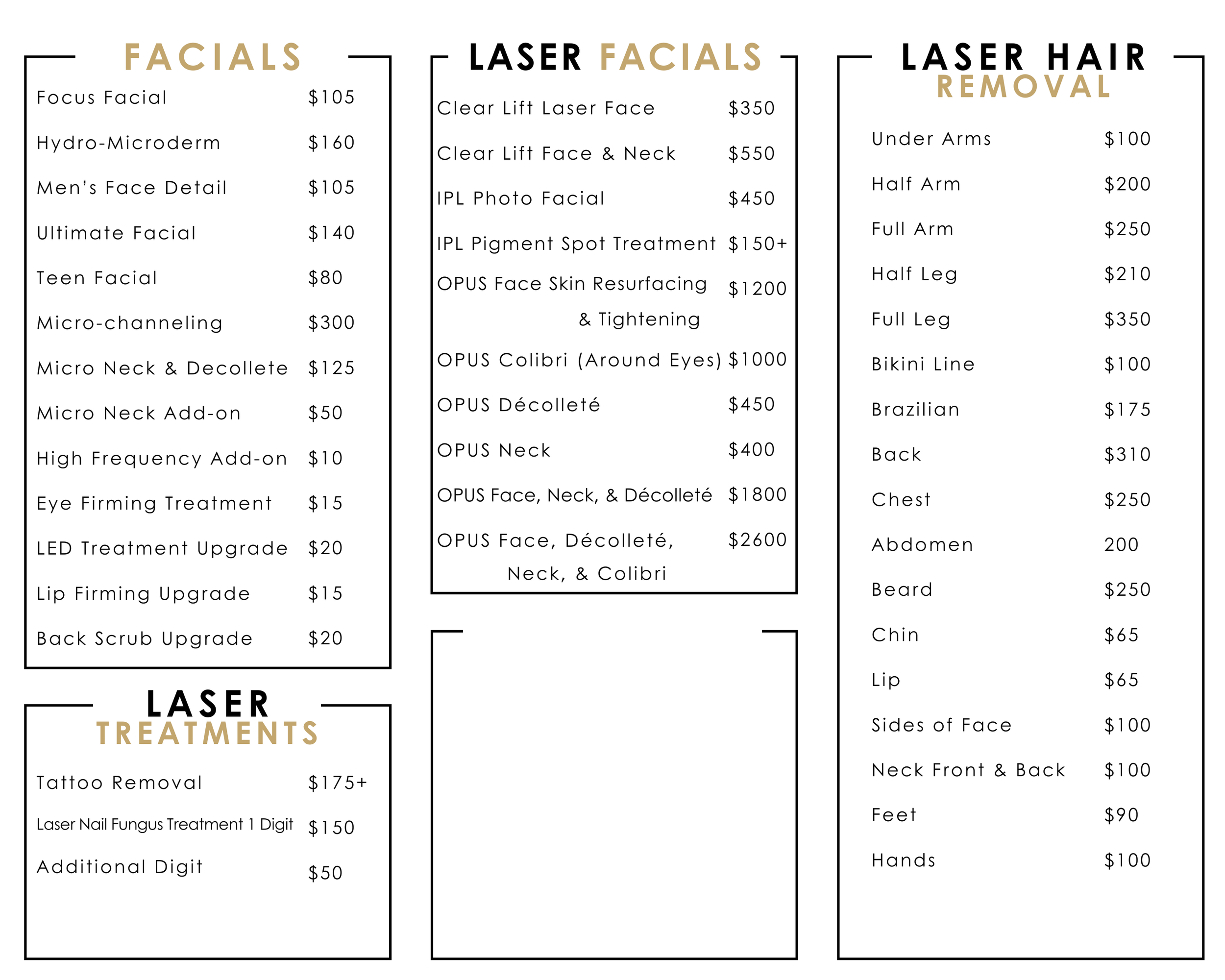 A price list for facial, laser, and laser hair removal treatments, with sections labeled 'Facials', 'Laser Treatments', 'Laser Facial', 'Laser Hair Removal', listing various services and prices, including options such as focus facial, Hydra-Microderm, micro-needling, laser face lift, and hair removal for different body parts.