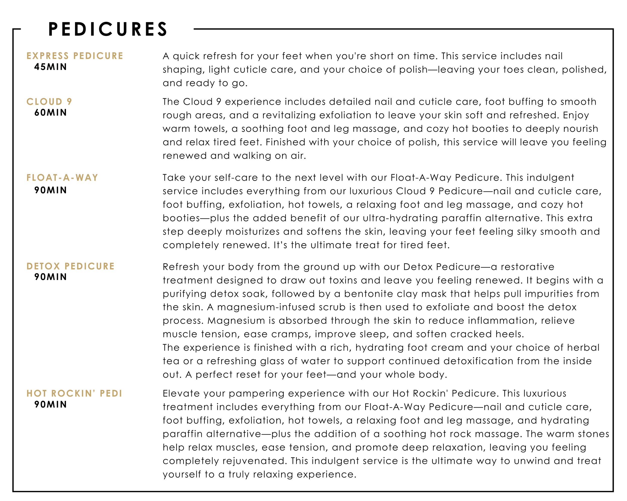 List of pedicure services including express pedicure, Cloud 9, Float-A-Way, Detox Pedicure, and Hot Rockin' Pedi with descriptions, durations, and benefits.