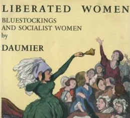 Image of the cover of Liberated Women, Blustockings, and Socialist Women by Daumier