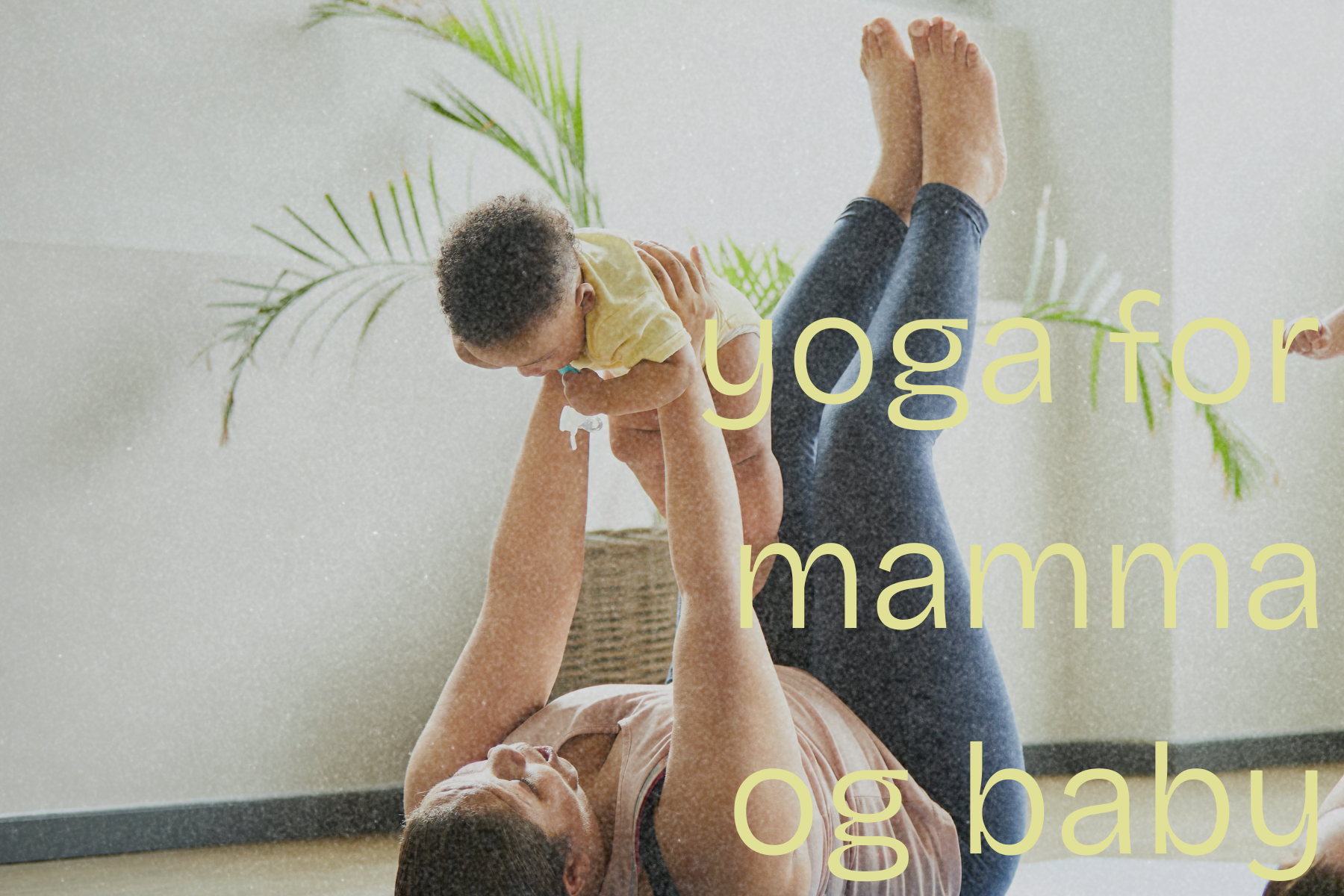 Yoga for mamma & baby