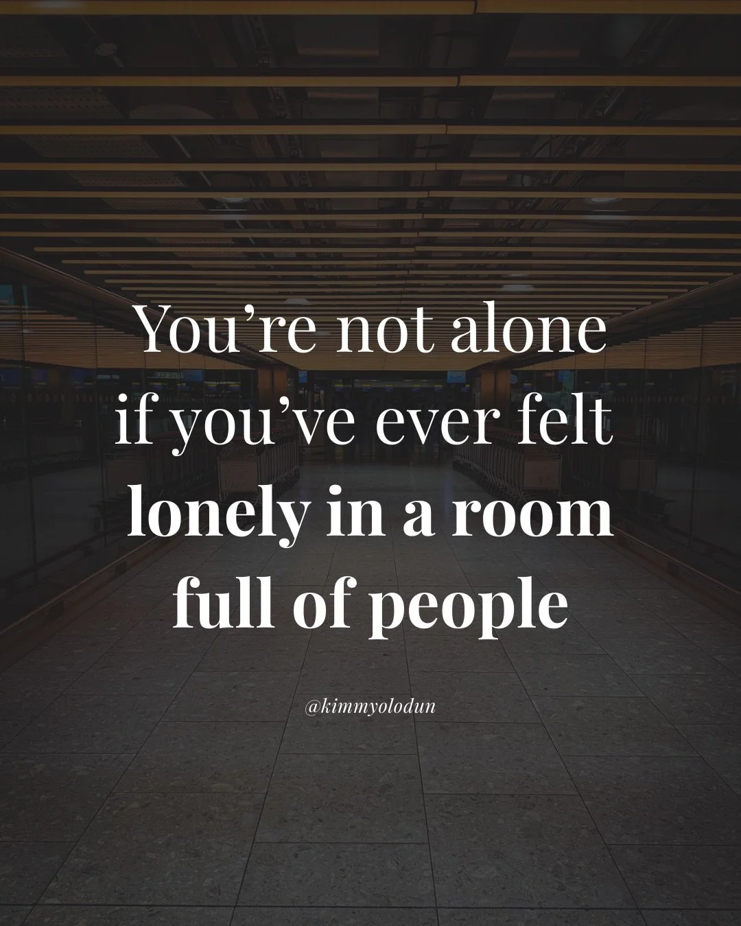 Feeling lonely in a room full of people is more common than we admit.

But you&rsquo;re never actually alone.

God is closer than you think, and He&rsquo;s always ready to listen. Talk to Him about what&rsquo;s on your mind today. Your feelings, your