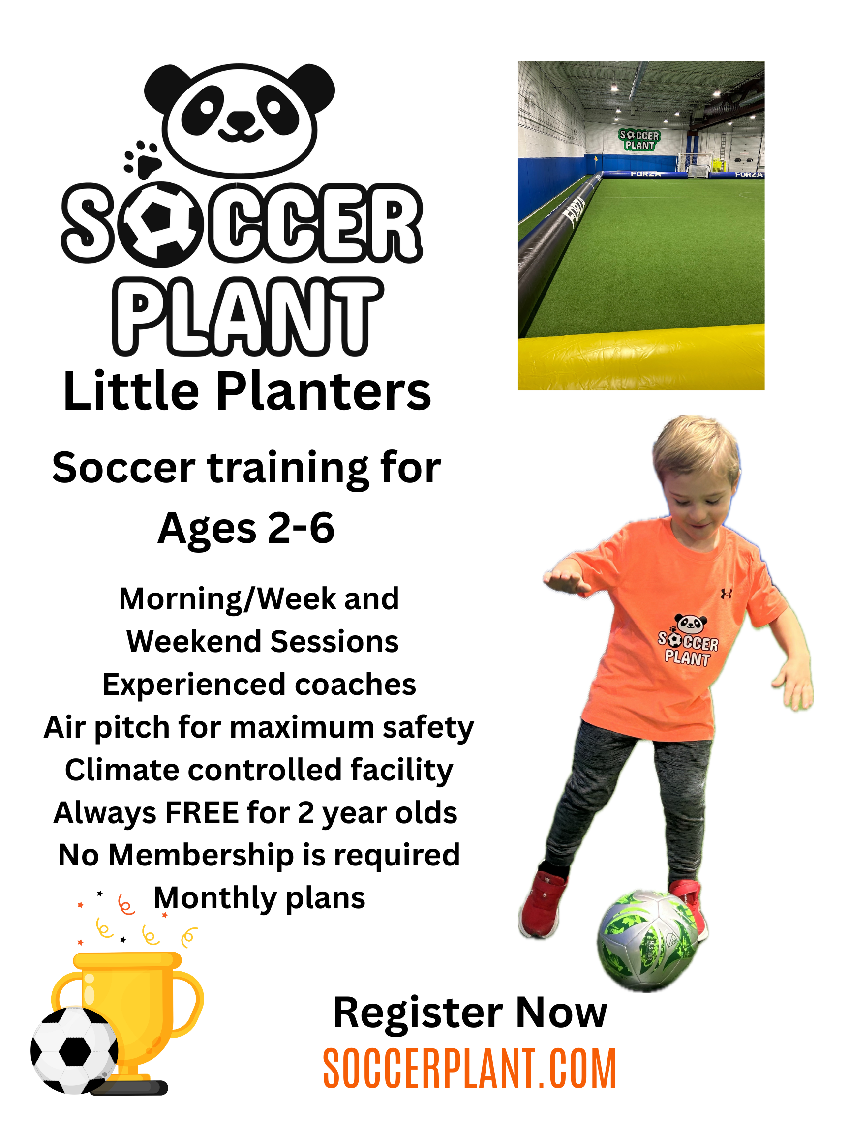 Flyer for Soccer Plant Little Planters, a soccer training program for ages 2 to 6, featuring a logo with a panda face, a picture of an indoor soccer training facility, and a young child wearing an orange soccer T-shirt playing with a ball. The flyer includes details about sessions, coaches, safety measures, and registration information.