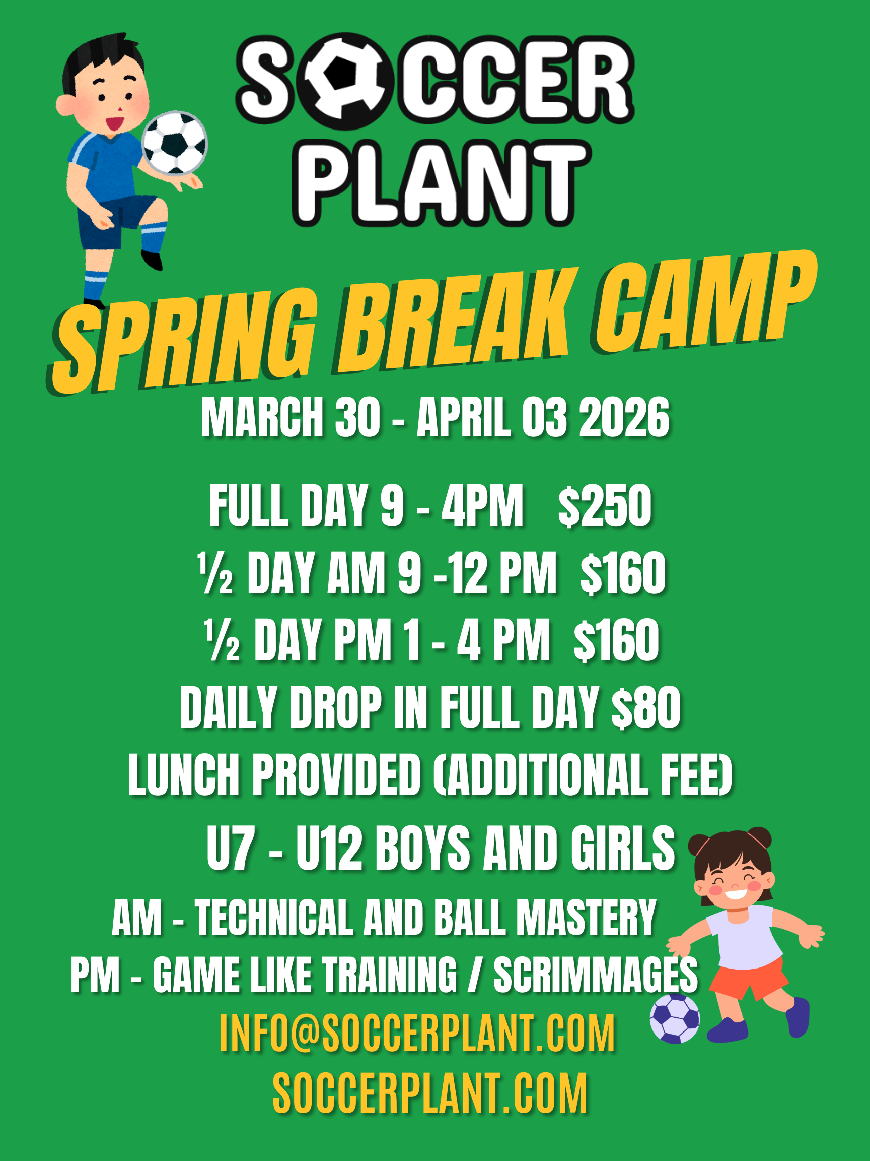 Green poster advertising a spring break soccer camp from March 30 to April 3, 2026, with various daily session times and prices, for boys and girls ages 7 to 12, featuring illustrations of children playing soccer.