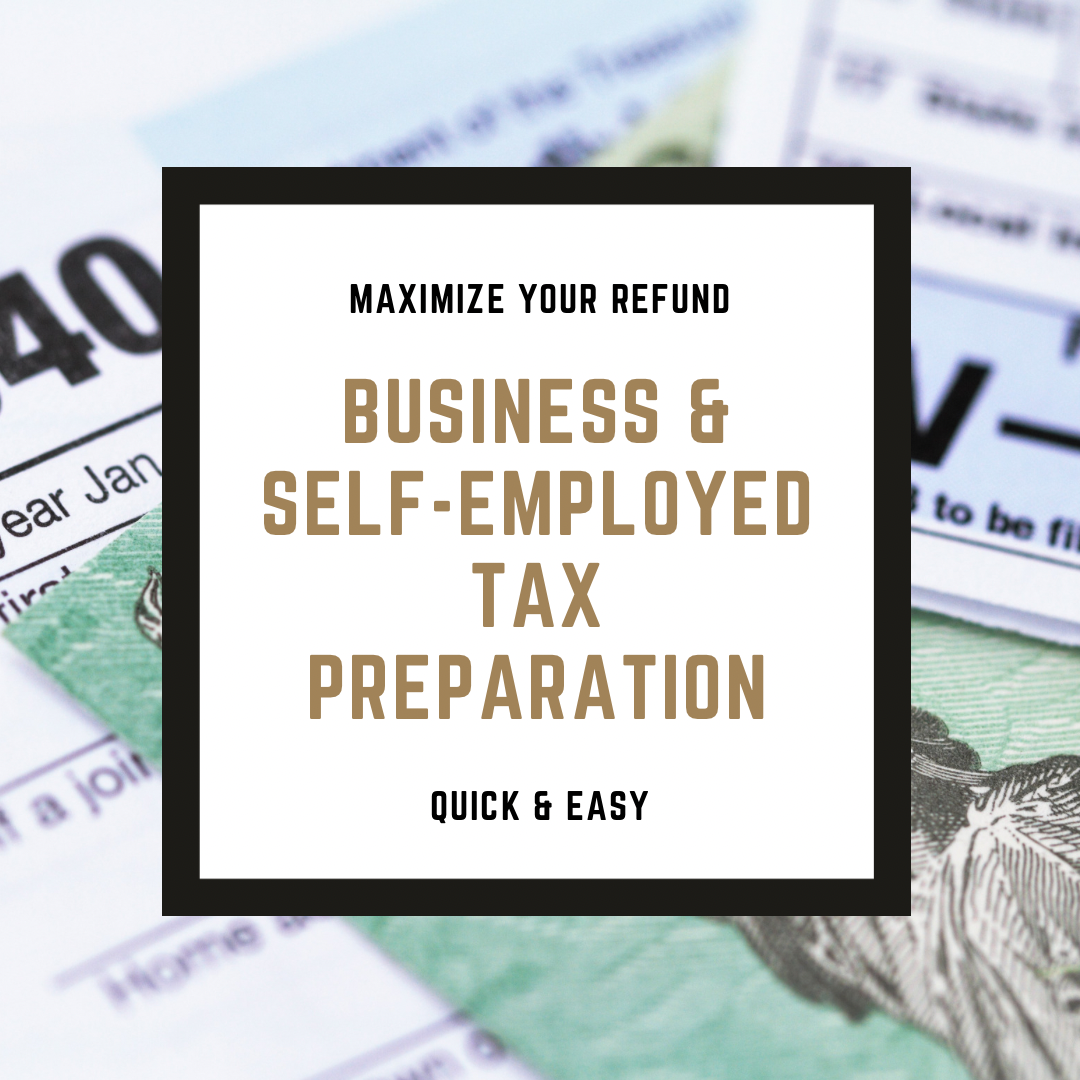 Business & Self-Employed Tax Preparation