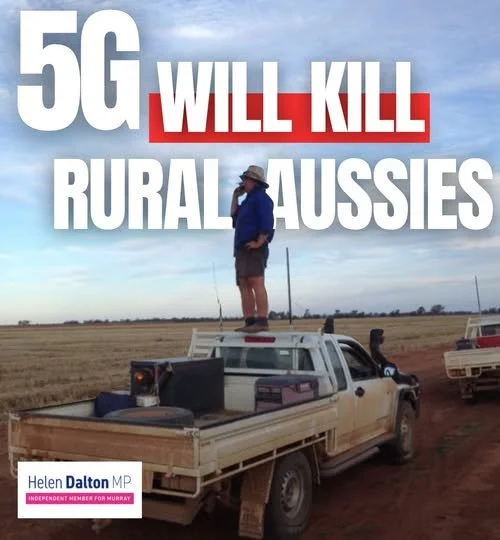 5G will kill rural Australians.