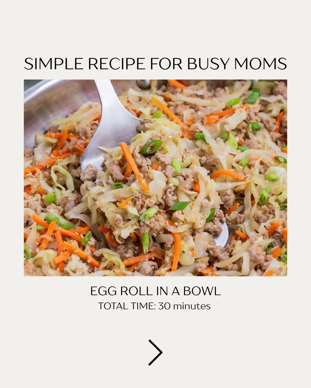 For the moms who live for a one pan meal with leftovers that are arguably better than the first bites&hellip;

Egg roll in a bowl is a family fav in the Nelson house. Even the kids can&rsquo;t get enough. It makes a large batch that feeds us for days