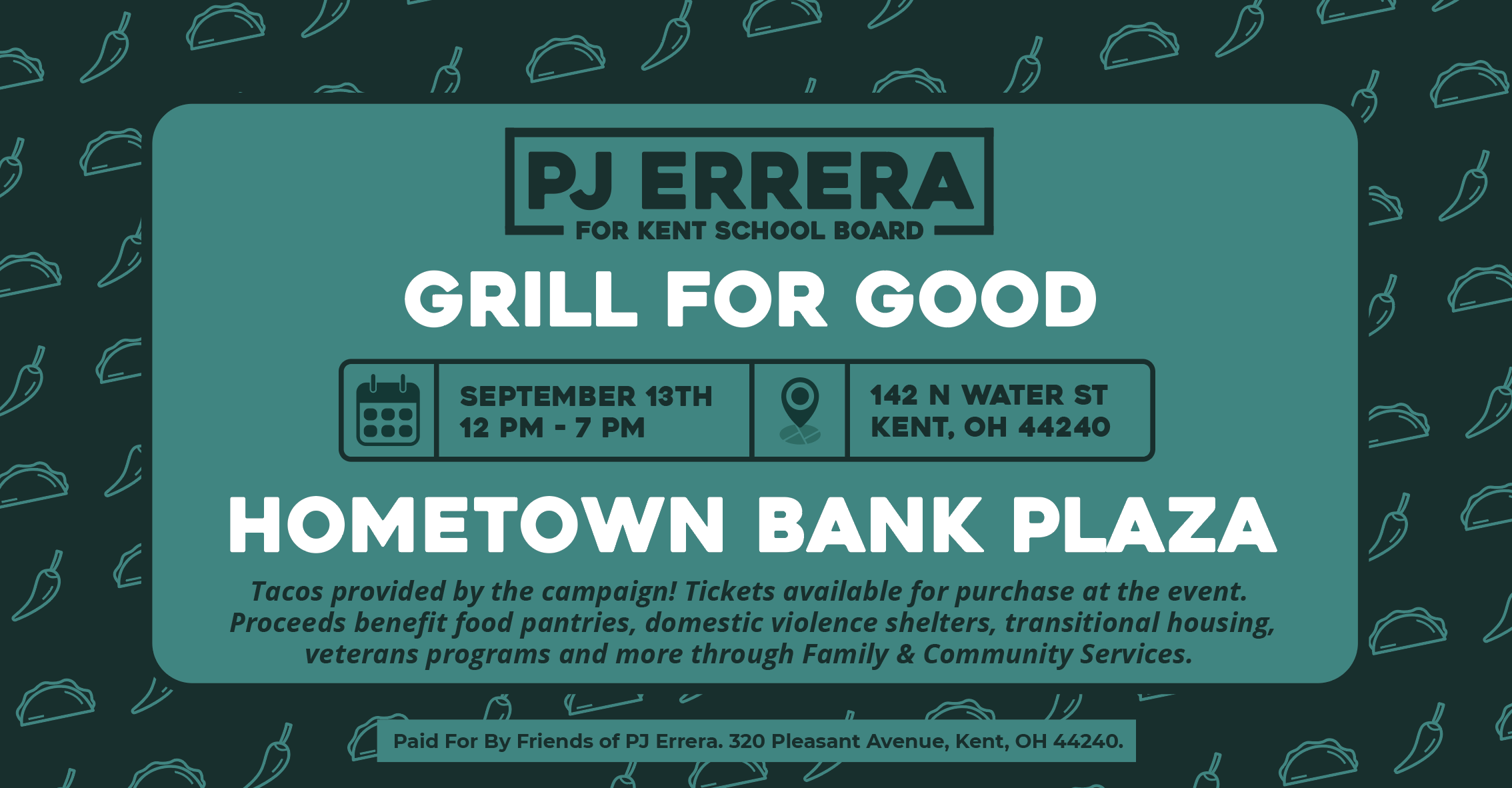 Event flyer for charity event titled 'Grill for Good'. The event is scheduled for September 13th from 12 PM to 7 PM at Hometown Bank Plaza, 142 N Water St, Kent, OH 44240. Tickets are available for purchase at the event. Tacos provided by campaign.