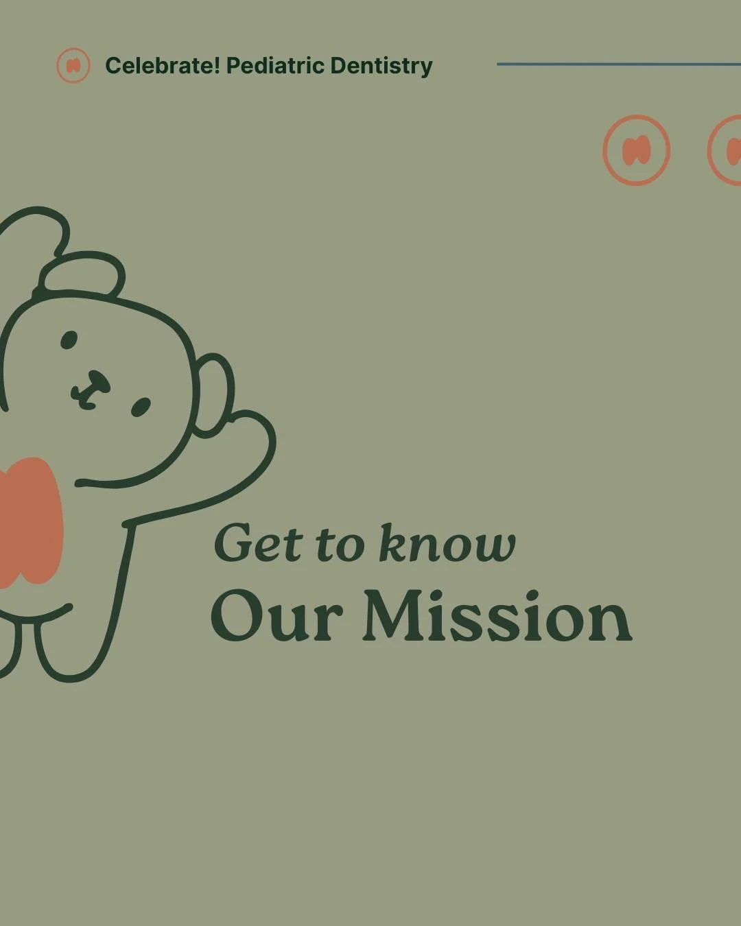 What drives everything we do at Celebrate! Pediatric Dentistry? 

Our mission is simple: to celebrate every child who walks through our doors while providing exceptional dental care. 

We believe childhood should be full of joy, adventure, and celebr