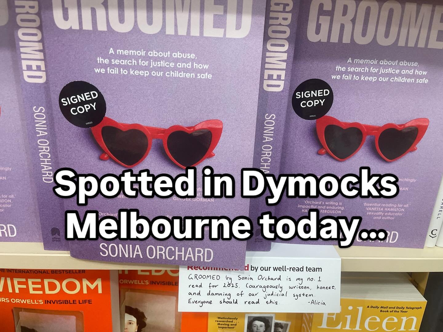 Thank you Alicia at Dymocks Melbourne for this stunning recommendation. Appreciate you fighting the good fight. Great to see signed copies on the shelf also. #groomed #soniaorchard #bookstores #melbournebooks #memoir #survivorstories #metoo #justicer