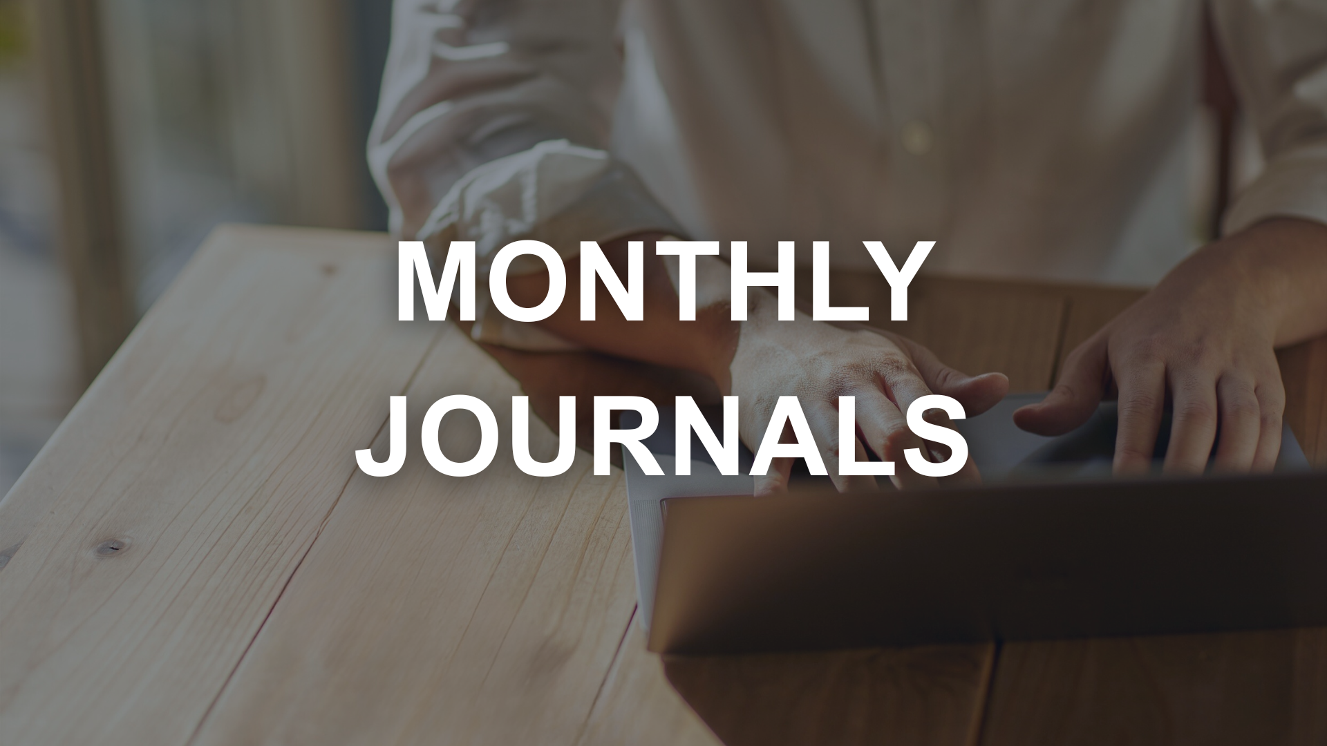 Monthly Journals, Framing the Issue, White Polo, Hands on Laptop, Wood desk, Prime & Magnolia, Leadership, Consulting