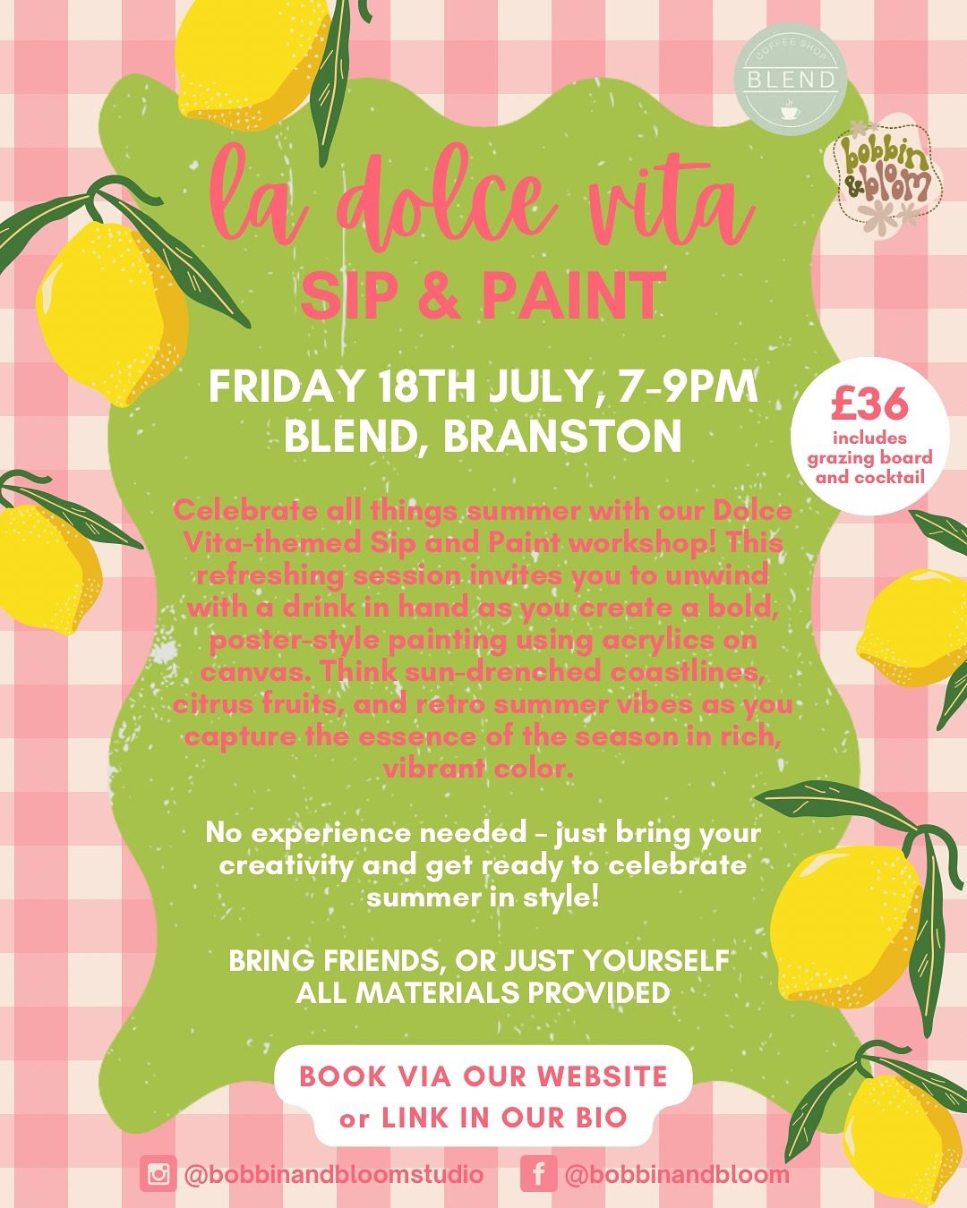 Sip, paint, and soak up La Dolce Vita with us on Friday 18th July, 7&ndash;9pm at Blend in Branston.

Inspired by the charm of Italian summers, La Dolce Vita celebrates life&rsquo;s simple pleasures &mdash; think sun-soaked coastlines, leisurely afte