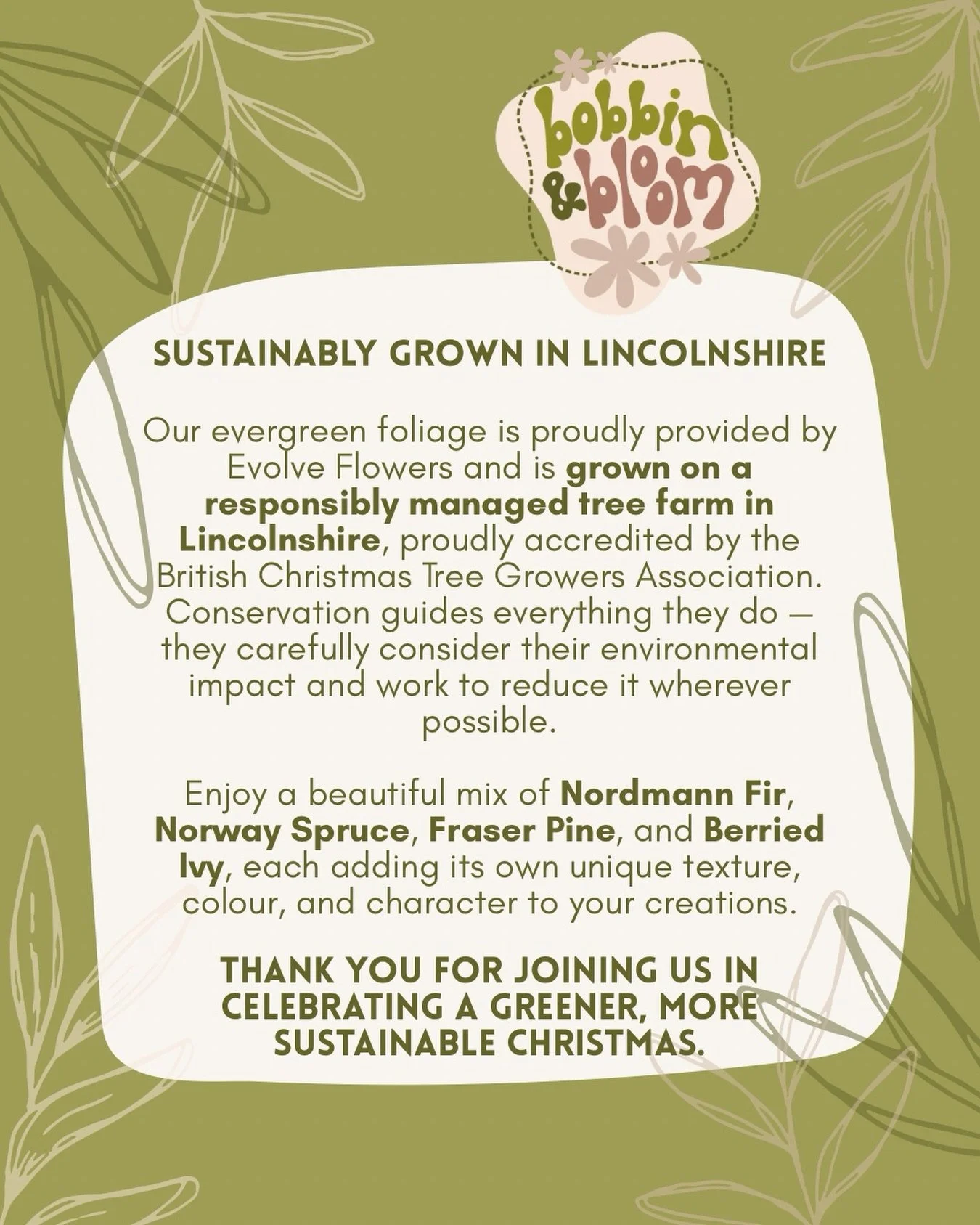 Sustainably Grown in Lincolnshire 🌿

We&rsquo;re so proud to share that our evergreen foliage is provided by @evolveflowers and comes straight from a responsibly managed tree farm right here in Lincolnshire &mdash; proudly accredited by the British 
