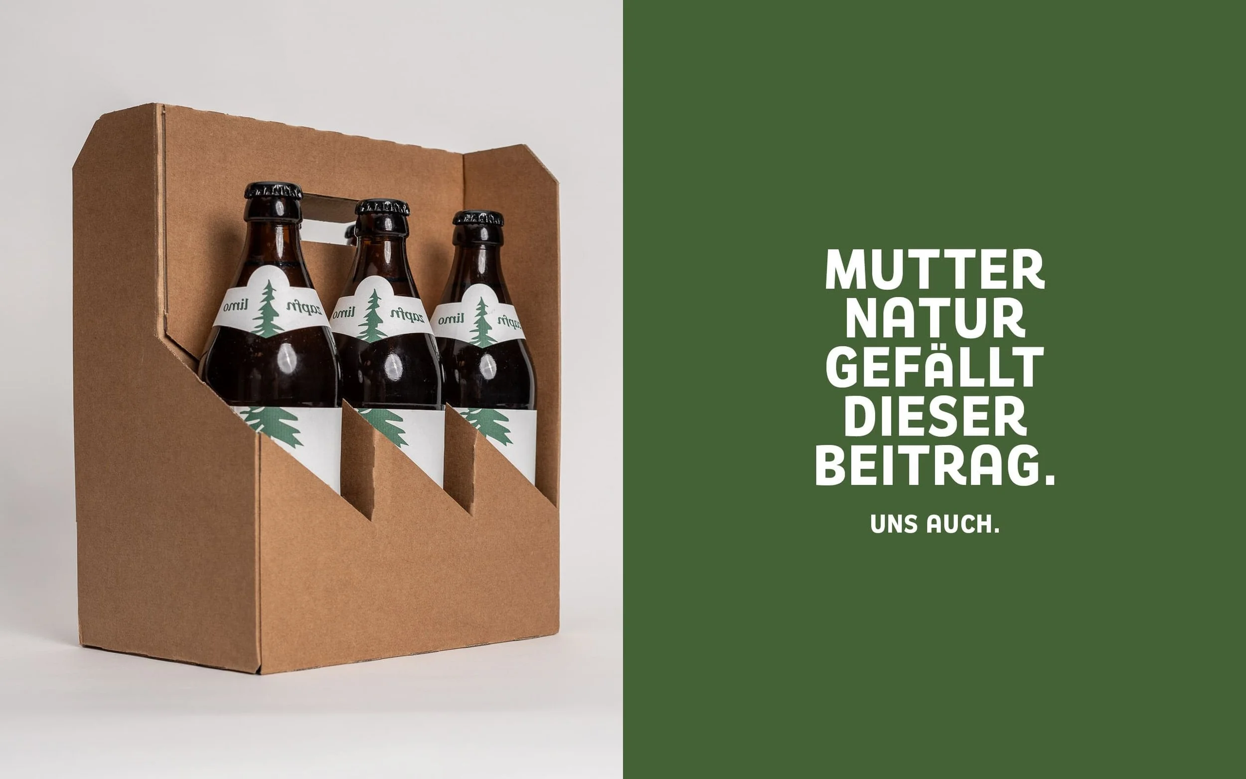 Drei Bierflaschen in einer Pappverpackung auf der linken Seite, neben einem grünen Hintergrund mit dem Text "Mutter Natur gefällt dieser Beitrag. Uns auch.", auf der rechten Seite.