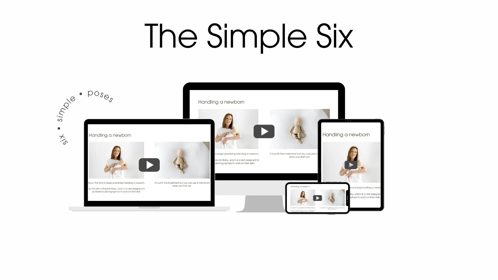 The Simple Six beginners newborn photography course displayed across laptop desktop tablet and mobile showing Ally Stuart-Ross teaching newborn handling at Mabel and Moose Education