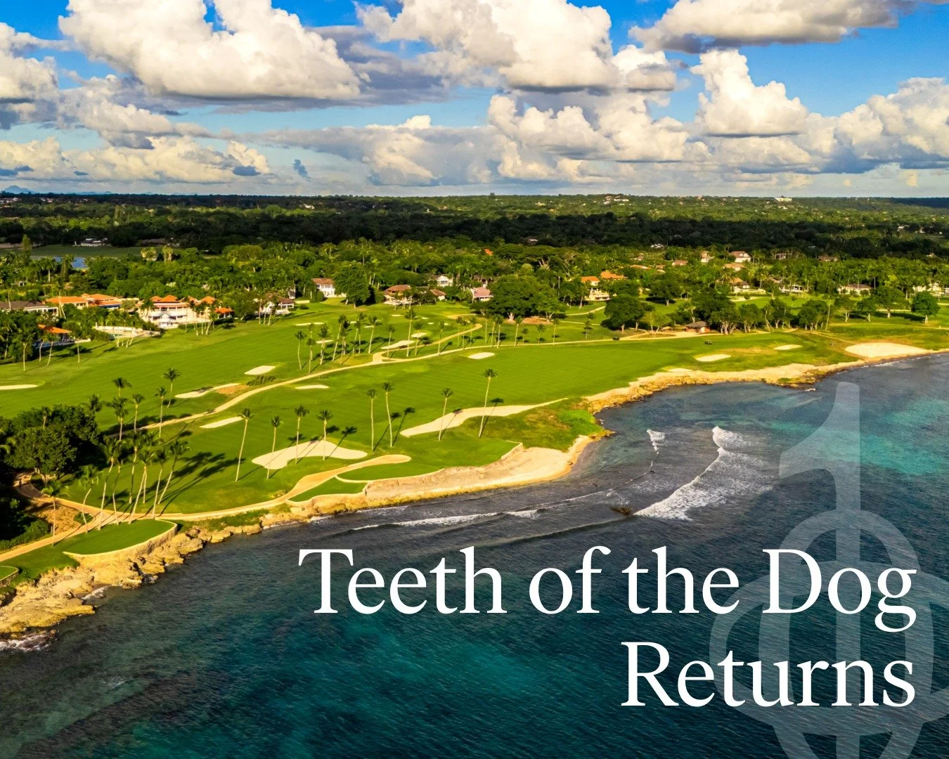 Teeth of the Dog is one of 3 Pete Dye-designed courses at Casa de Campo in the Dominican Republic. The resort has been described as the &ldquo;Caribbean&rsquo;s most complete resort&rdquo;.

Teeth of the Dog first opened for play in 1971 but underwen