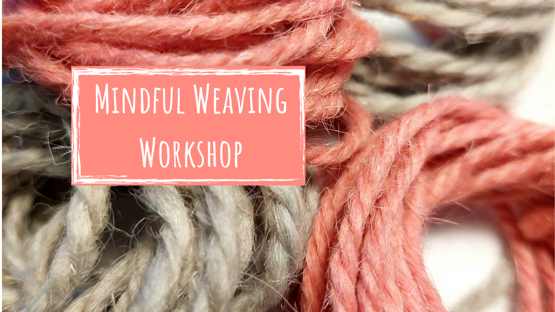 Mindful Weaving