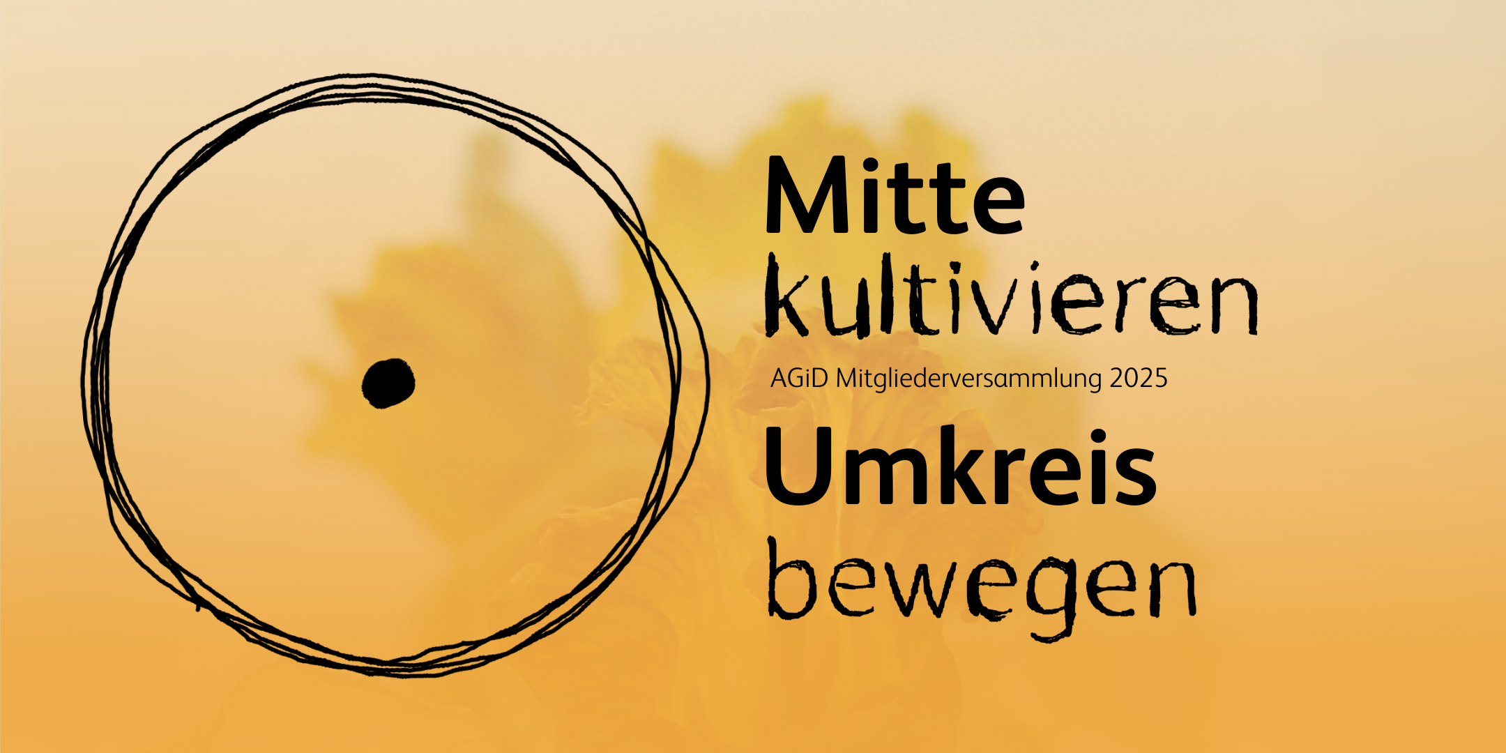 Mitte kultivieren – Umkreis bewegen: AGiD Mitgliederversammlung und -Tagung