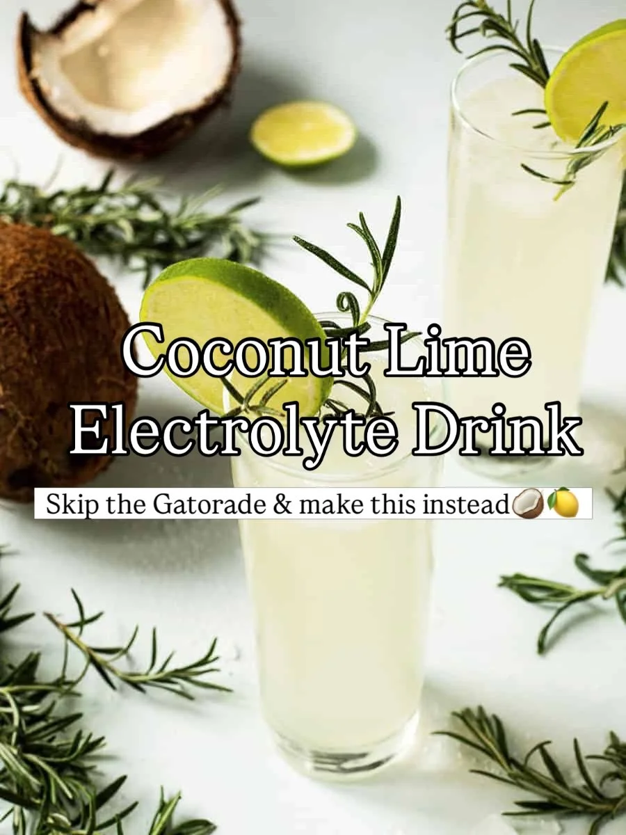 Skip the Gatorade this summer!

This Coconut Lime Electrolyte Drink has five real ingredients, takes two minutes to make, and keeps in your fridge for up to two weeks. 

Coconut water, fresh lime, a pinch of pink sea salt, and a little honey - that&r