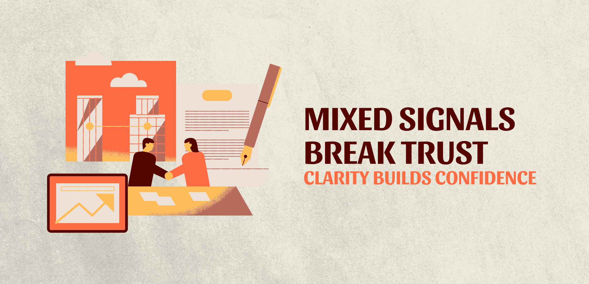 Illustration of brand documents, a handshake, and website visuals with the text “Mixed Signals Break Trust, Clarity Builds Confidence.