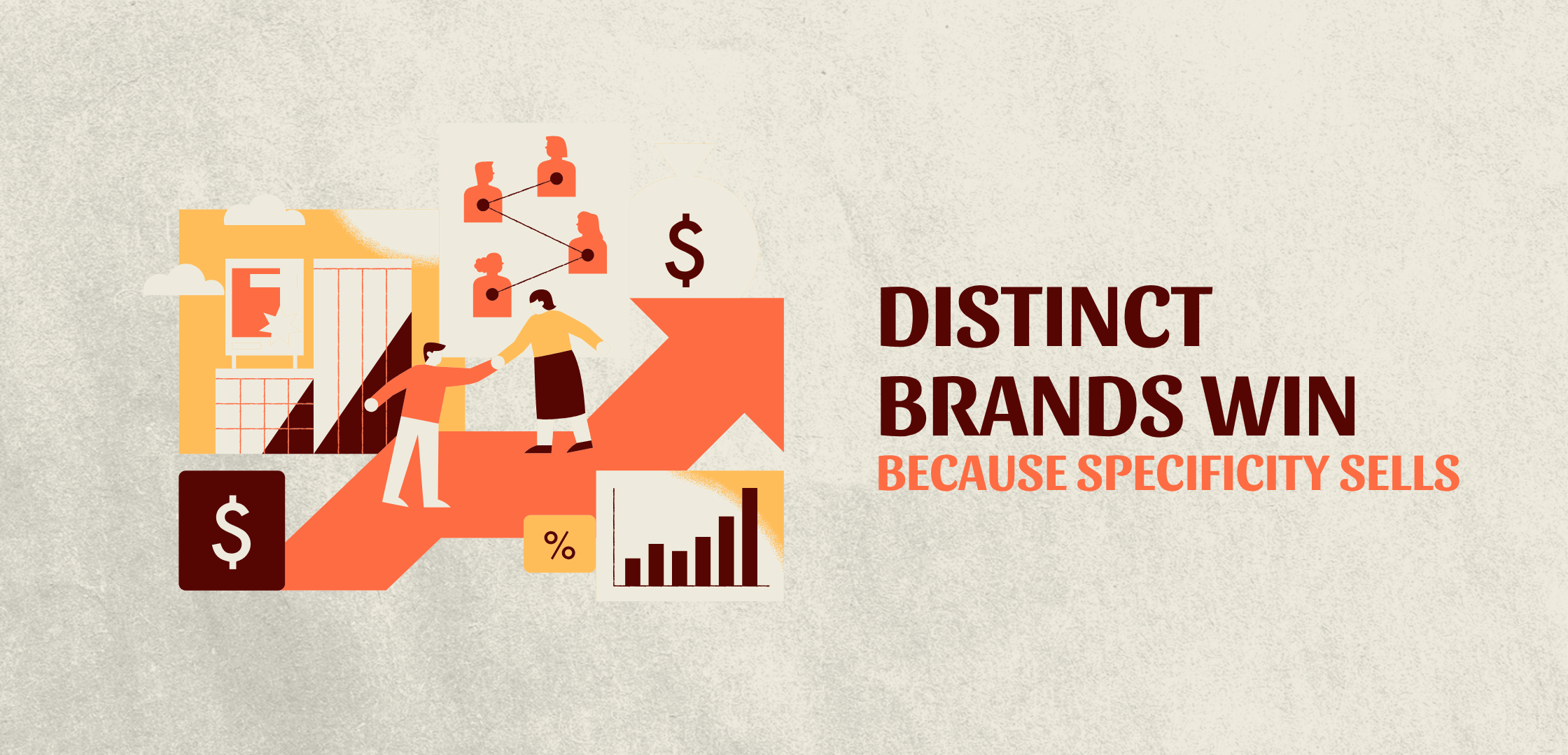 Illustration of business growth, audience targeting, and sales charts with the text “Distinct Brands Win, Because Specificity Sells.
