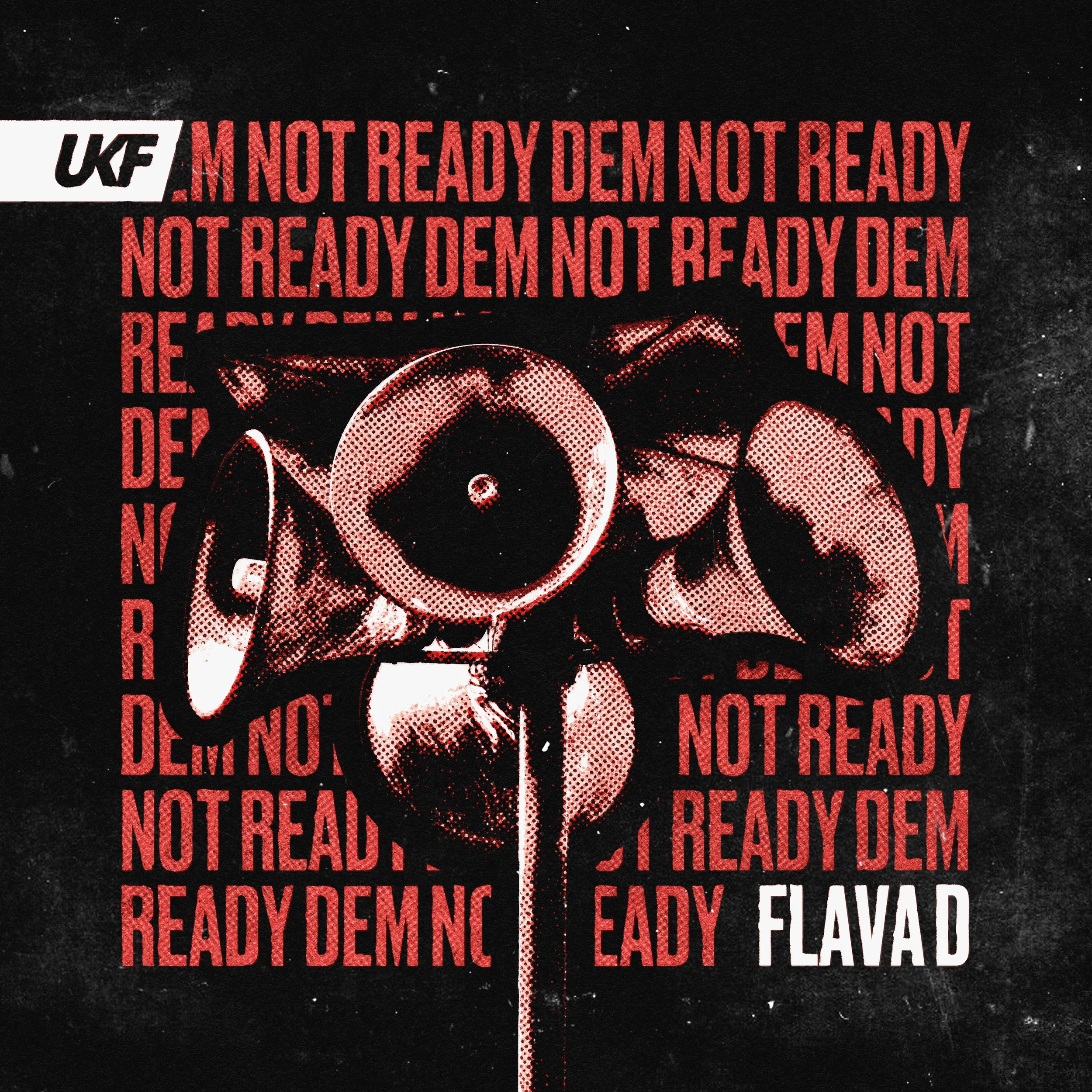 Flava D - Dem Not Ready (UKF)