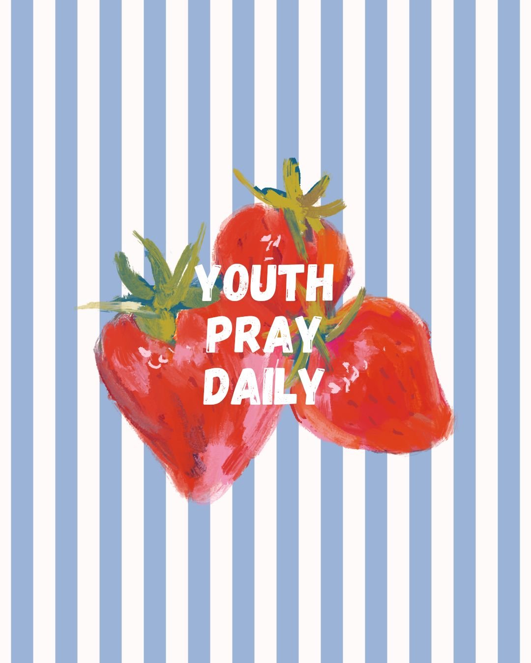 Youth pray daily. Matthew 6:33