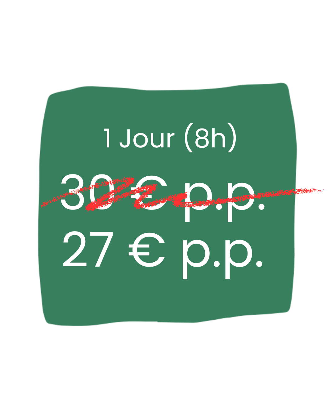 Affiche indiquant un prix de 27 euros par personne pour une activité d'une journée de 8 heures, qui dure un jour, avec une possibilité de réserver sur le site 30ecp.p, mais le prix a été rayé.