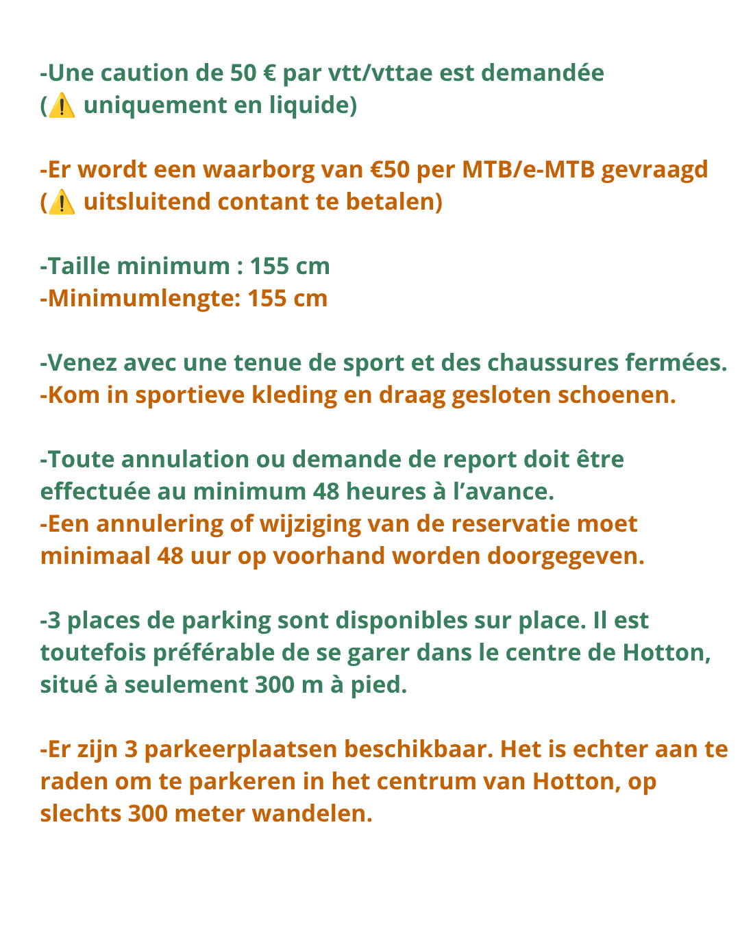 Instructions en français et en néerlandais concernant les règles pour la pratique du VTT, notamment la caution, la taille minimale, la tenue vestimentaire, la nécessité de prévenir 48 heures à l'avance, et la disponibilité de places de parking.