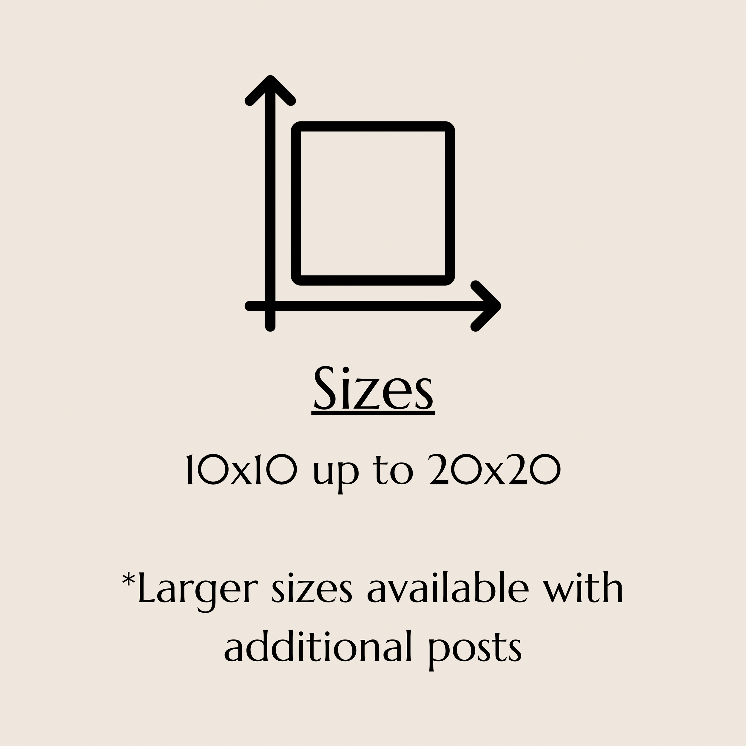 A diagram showing the customization options for a product, including size measurements from 10x10 up to 20x20, with additional posts available for larger sizes.