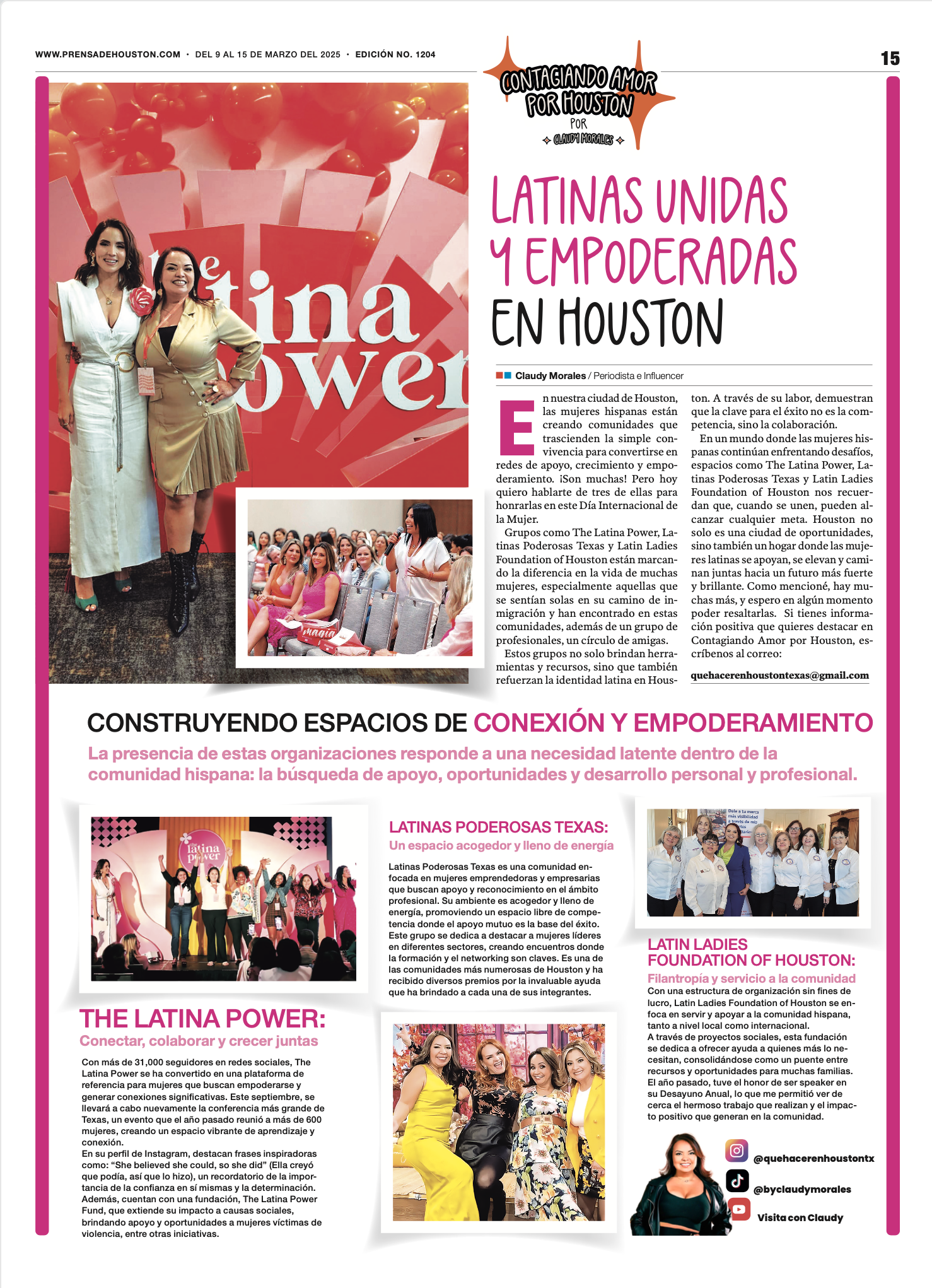 En nuestra ciudad de Houston, las mujeres hispanas están creando comunidades que trascienden la simple convivencia para convertirse en redes de apoyo, crecimiento y empoderamiento. ¡Son muchas! Pero hoy quiero hablarte de tres de ellas para honrarlas