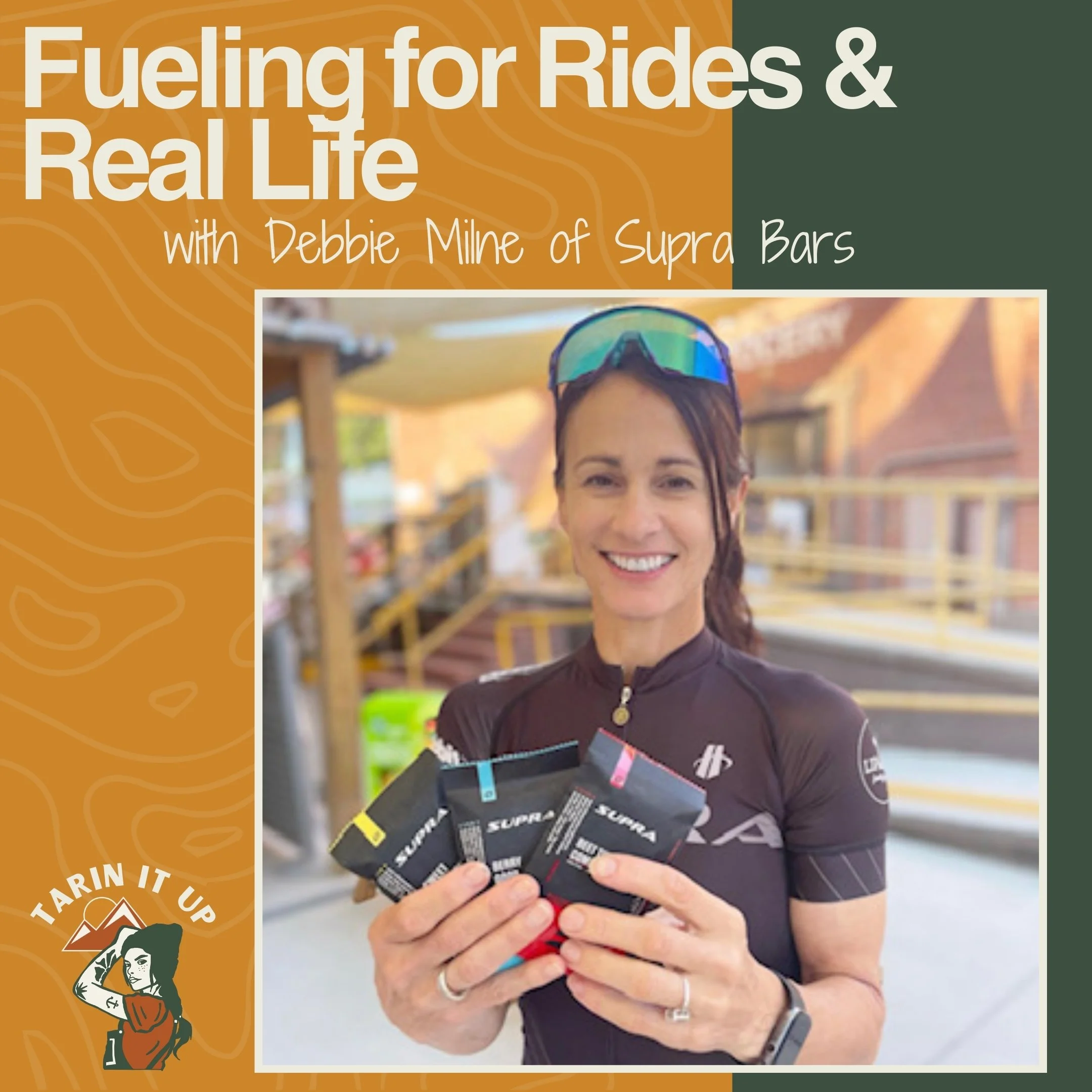 Fueling for Rides &amp; Real Lifewith Debbie Milne of Supra Bars