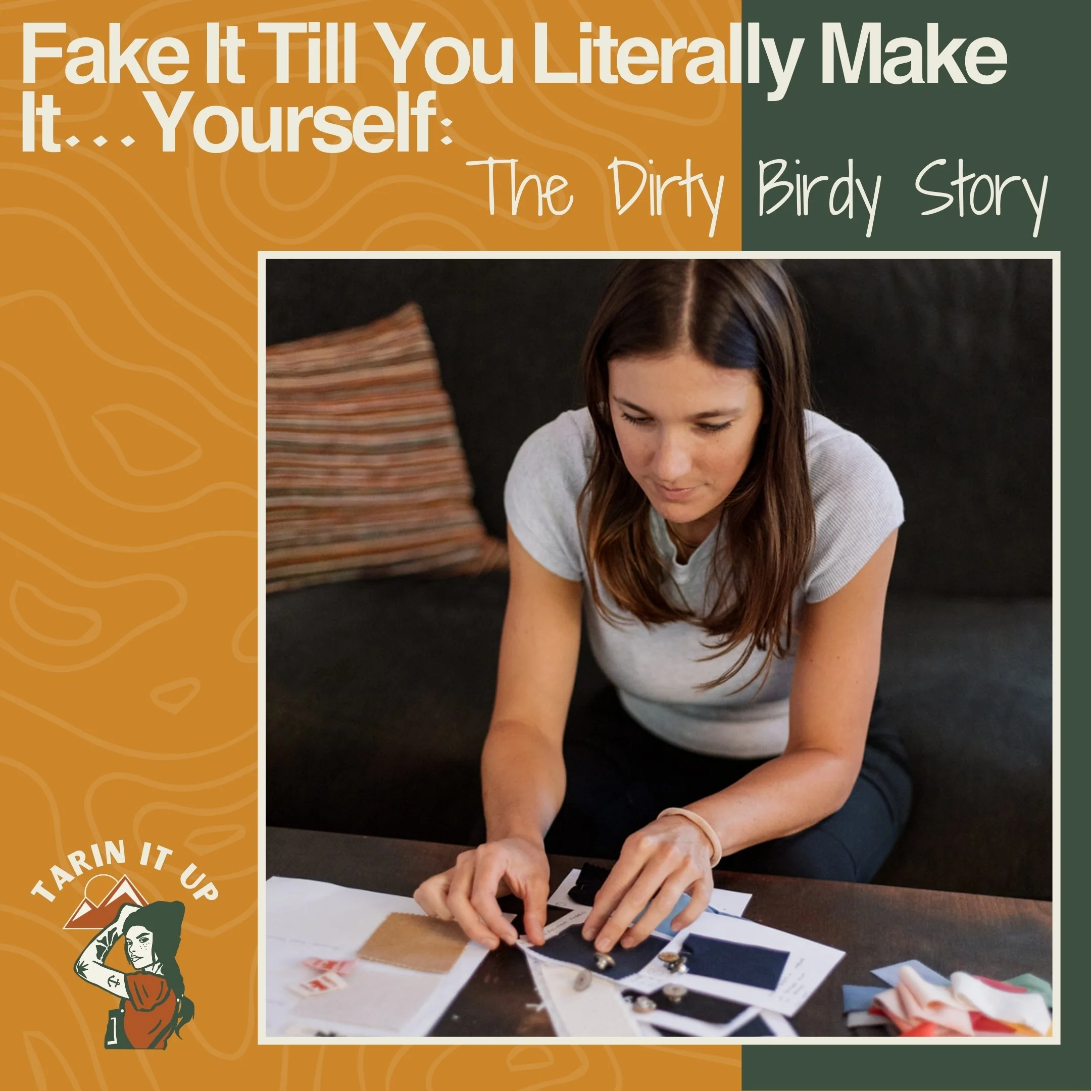 Fake It Till You Literally Make It...Yourself: The Dirty Birdy Story