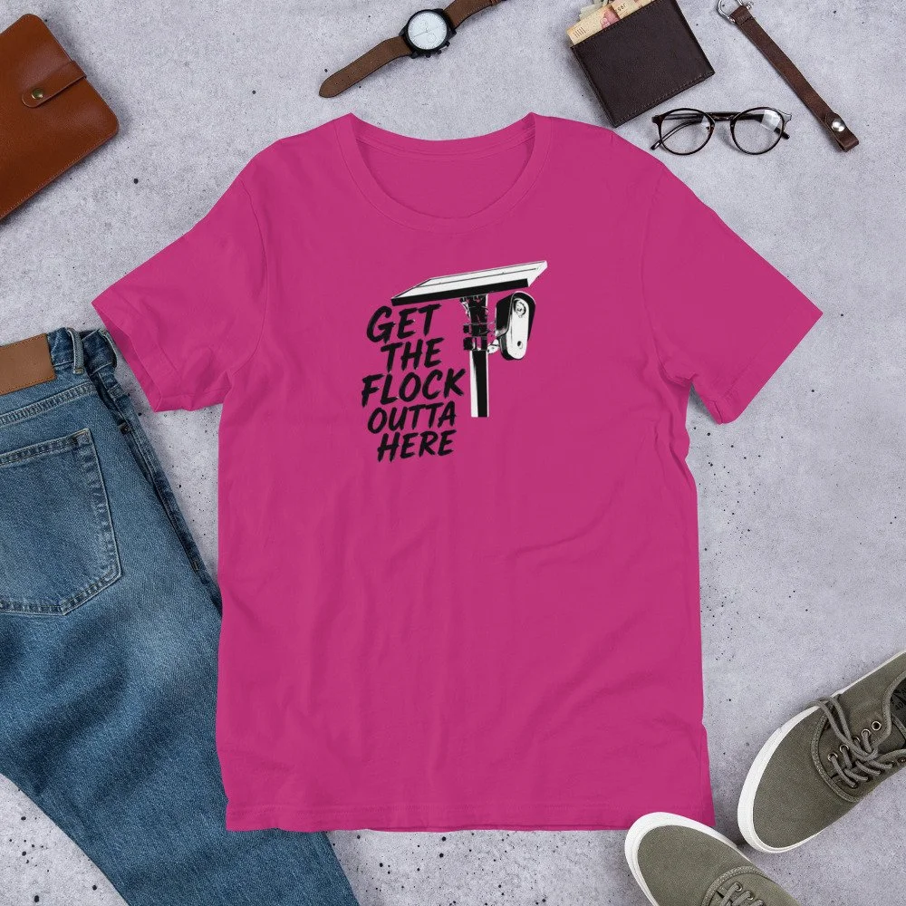 Get The Flock Outta Here Unisex T-Shirt