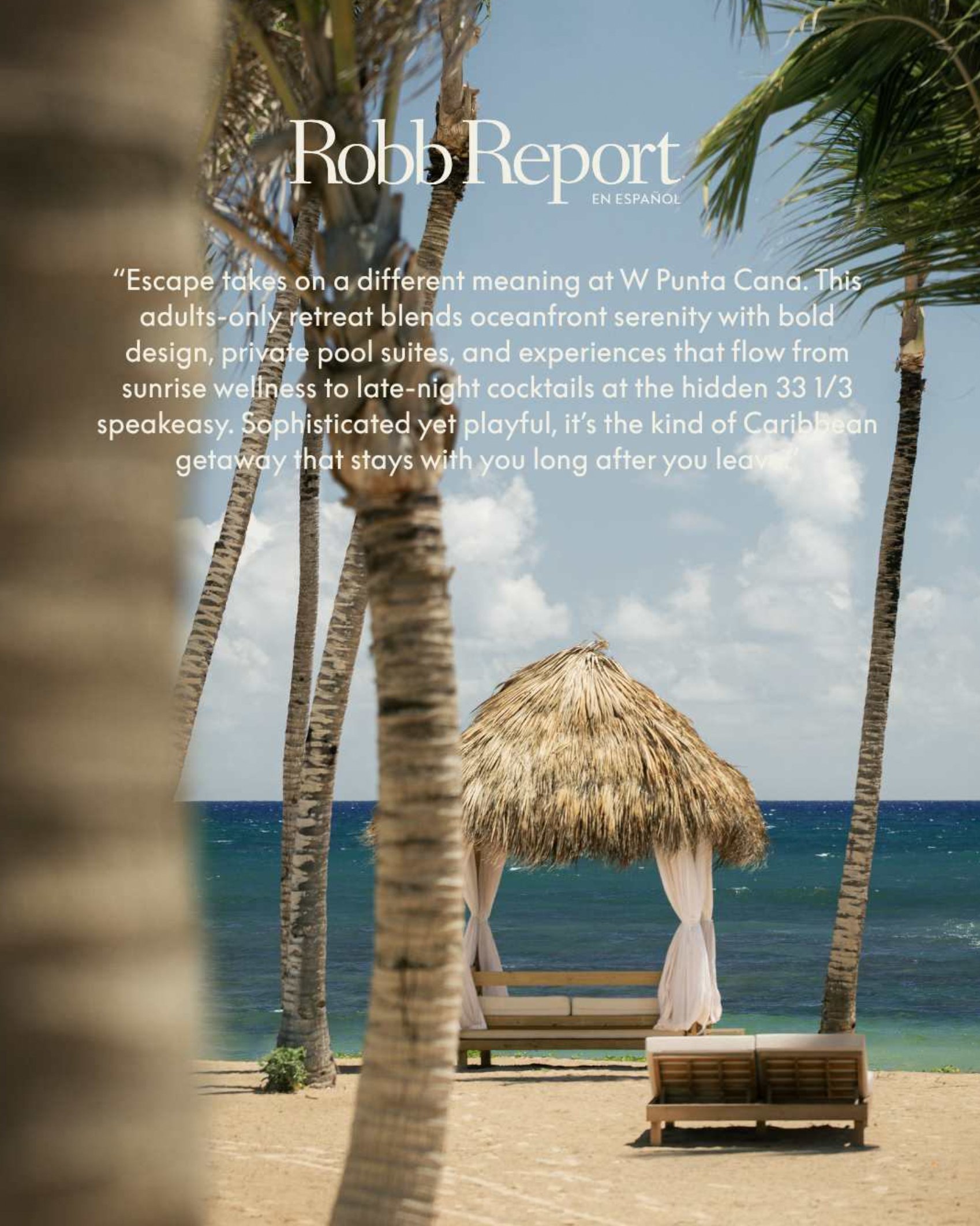 W Punta Cana Instagram post sharing its Robb Report en Español coverage, using Vantage Visual photography of a beach cabana