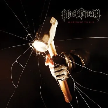 A shattered glass with a hammer and a hand holding a knife, with text that reads "Black Breath: Sentenced to Life." Album art.
