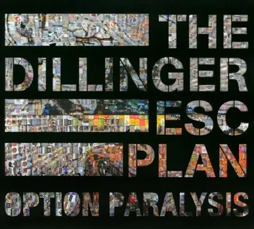 Album Art. Design with text overlay and aerial views of urban landscapes, reading 'The Dillinger Escape Plan Option Paralysis'.