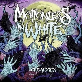Album cover art for Motionless in White's 'Creatures' featuring a dark, eerie forest scene with twisted trees, glowing eyes, and ghostly white hands reaching upward.