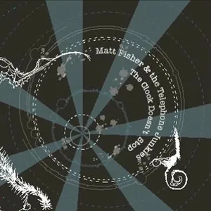 Graphic design with circular patterns, lines, and abstract illustrations of an eel and other aquatic life. Contains text mentioning Matt Fisher and the Telephone Junkies' album "The Clock Doesn't Stop".