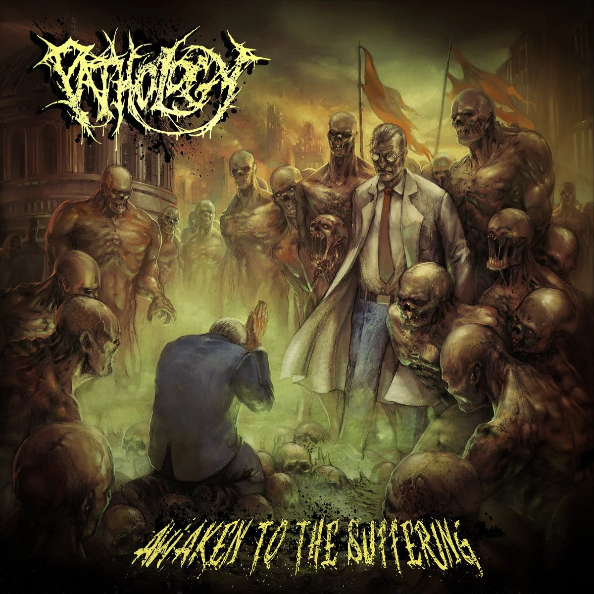 A dark, apocalyptic scene with zombies surrounding a man in a doctor coat and glasses. The zombies are decayed and menacing, with some holding flags. The title 'Awaken to the Suffering' is at the bottom. Pathology album art.