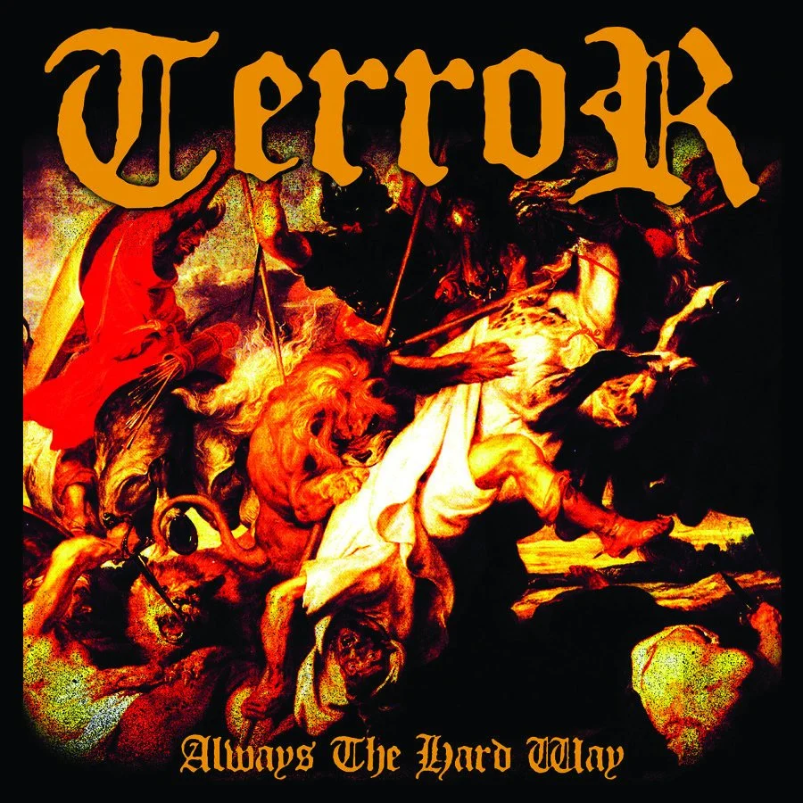 Album cover art depicting a fiery, intense scene with mythological or fantasy elements. The text reads "terror" at the top and "Always The Hard Way" at the bottom.