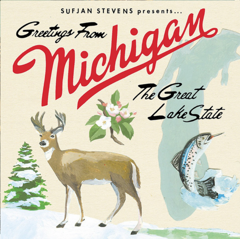 Vintage-style postcard illustration promoting Michigan, featuring a deer, a fish jumping out of a lake, a pine tree, and a branch with flowers, with text reading "Sufjan Stevens presents... Greetings from Michigan, The Great Lake State". Album cover.