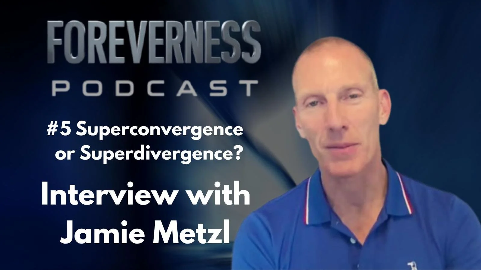 FOREVERNESS PODCAST-Ep. 5-Interview with JAMIE METZL