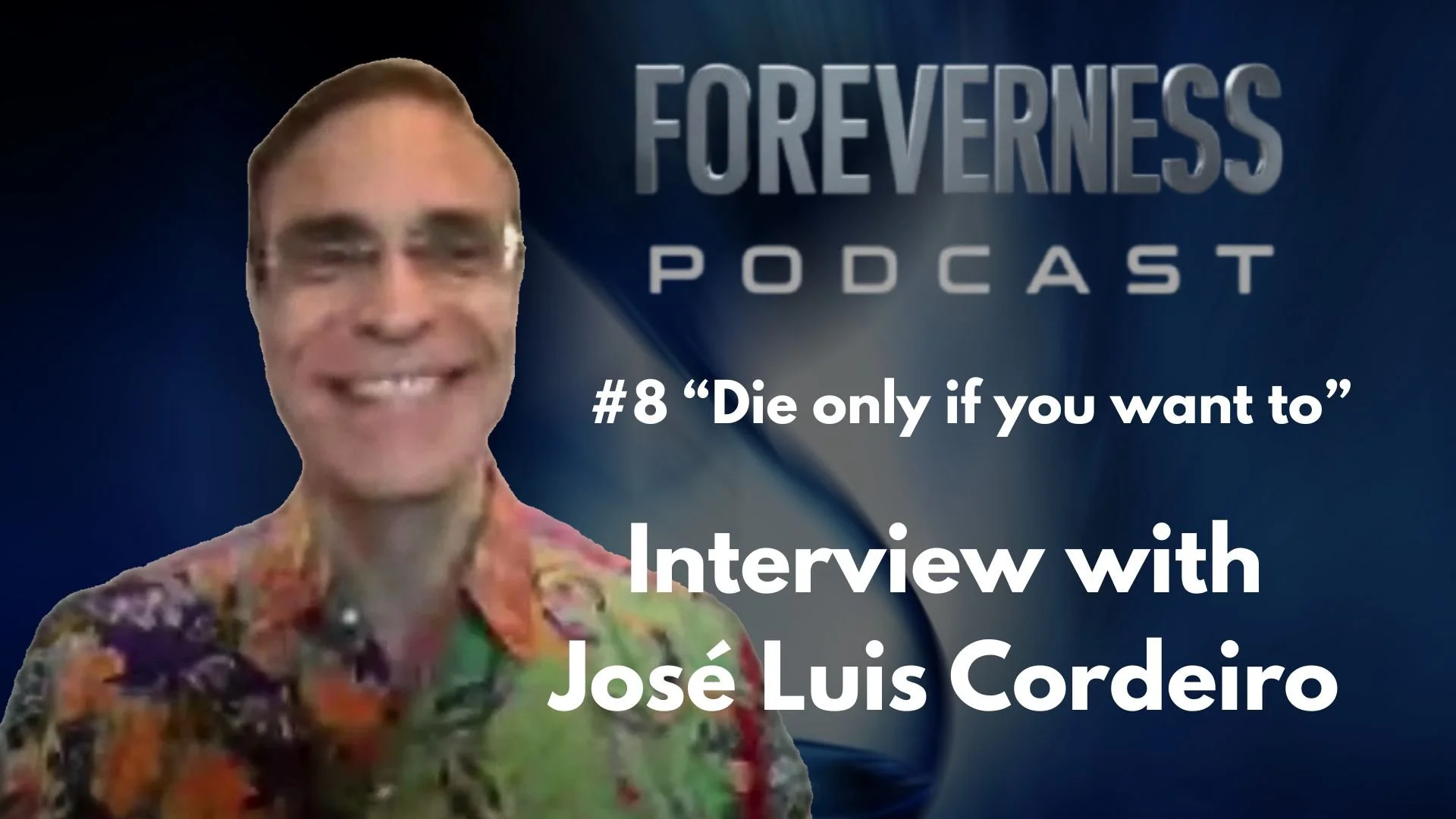 FOREVERNESS PODCAST-Ep. 8-Interview with J.L Cordeiro