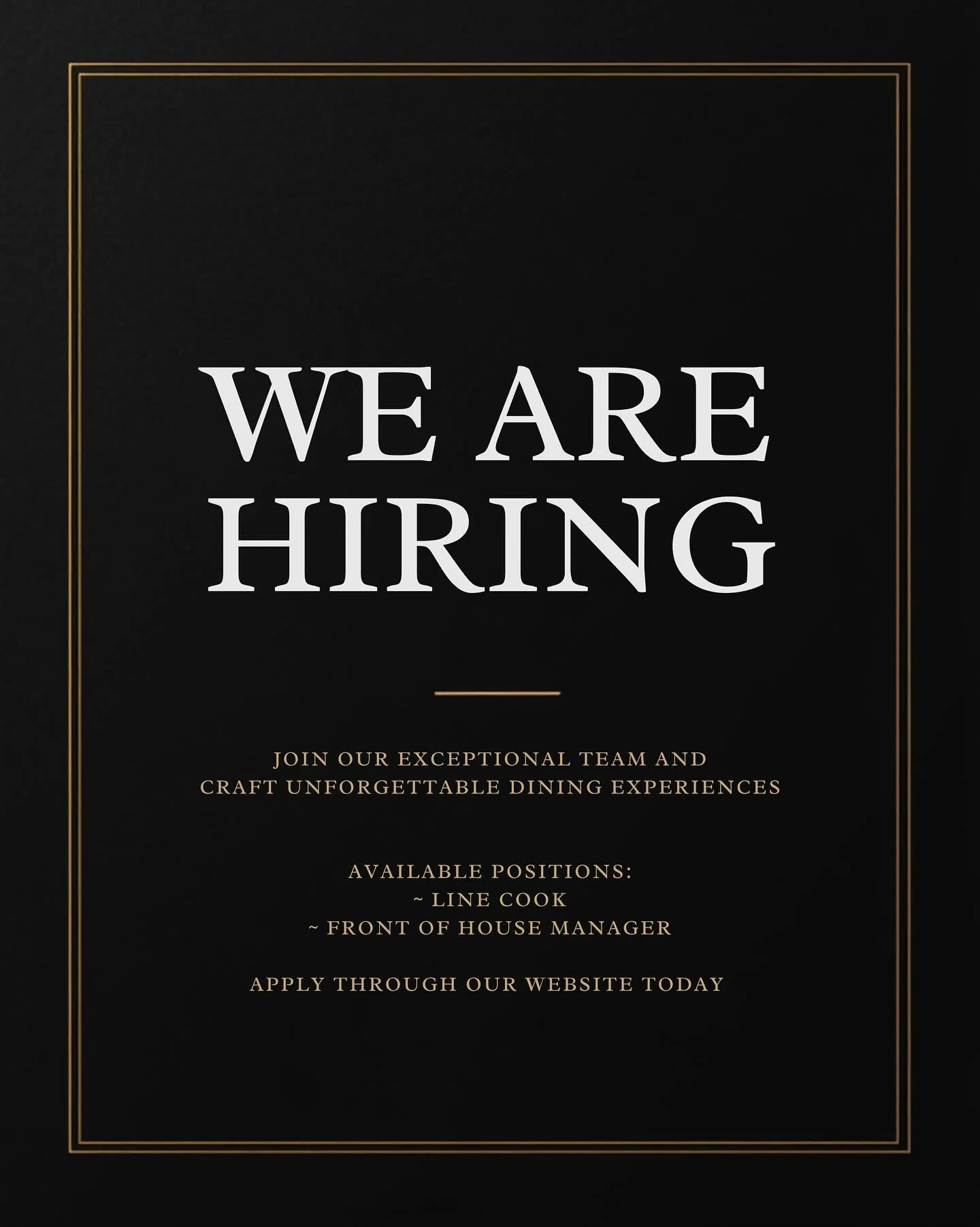 Love the art of food and hospitality? We&rsquo;re looking for a Line Cook and Front of House Manager to join our team. Be part of something special &mdash; apply online today! ✨