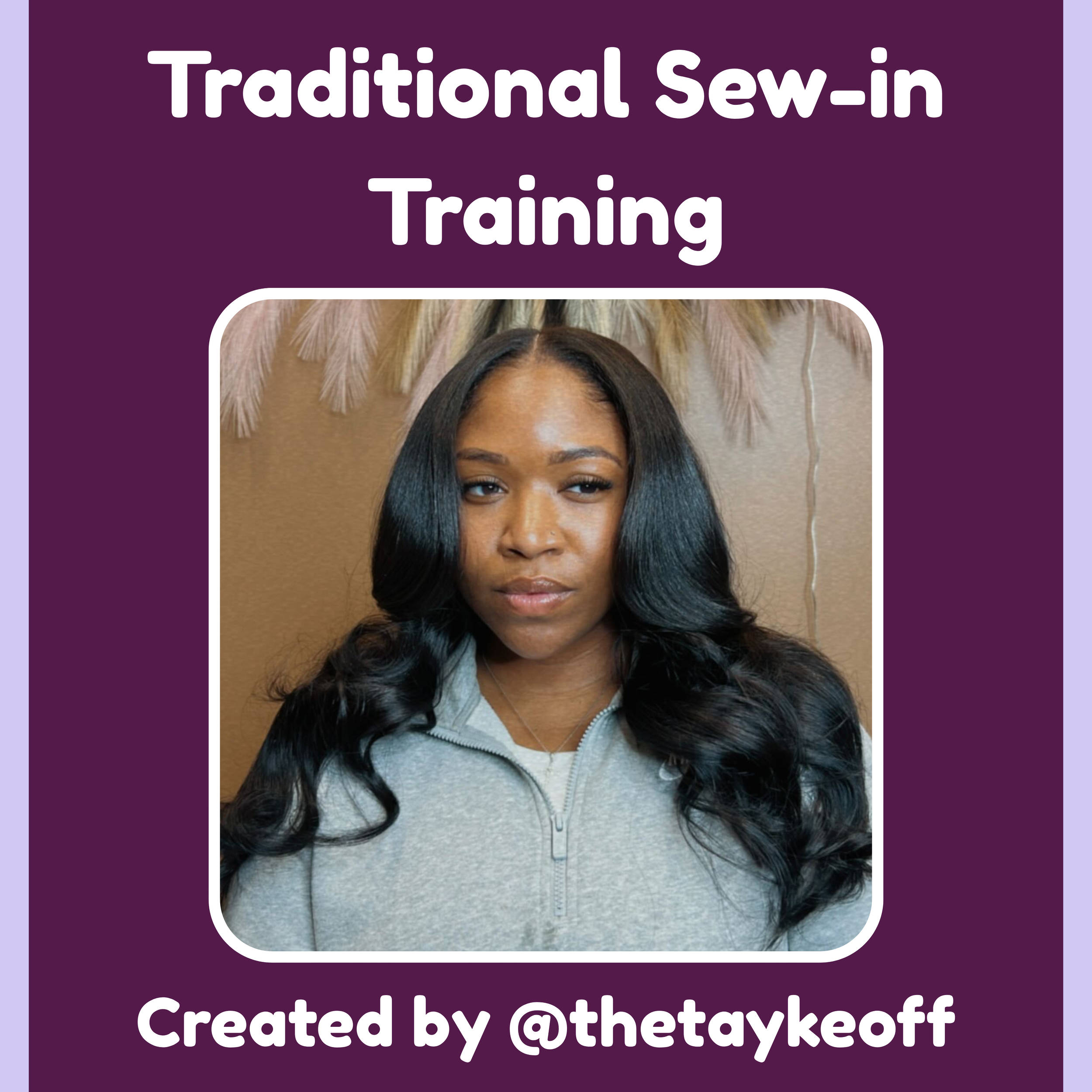 Traditional Sew-In Training