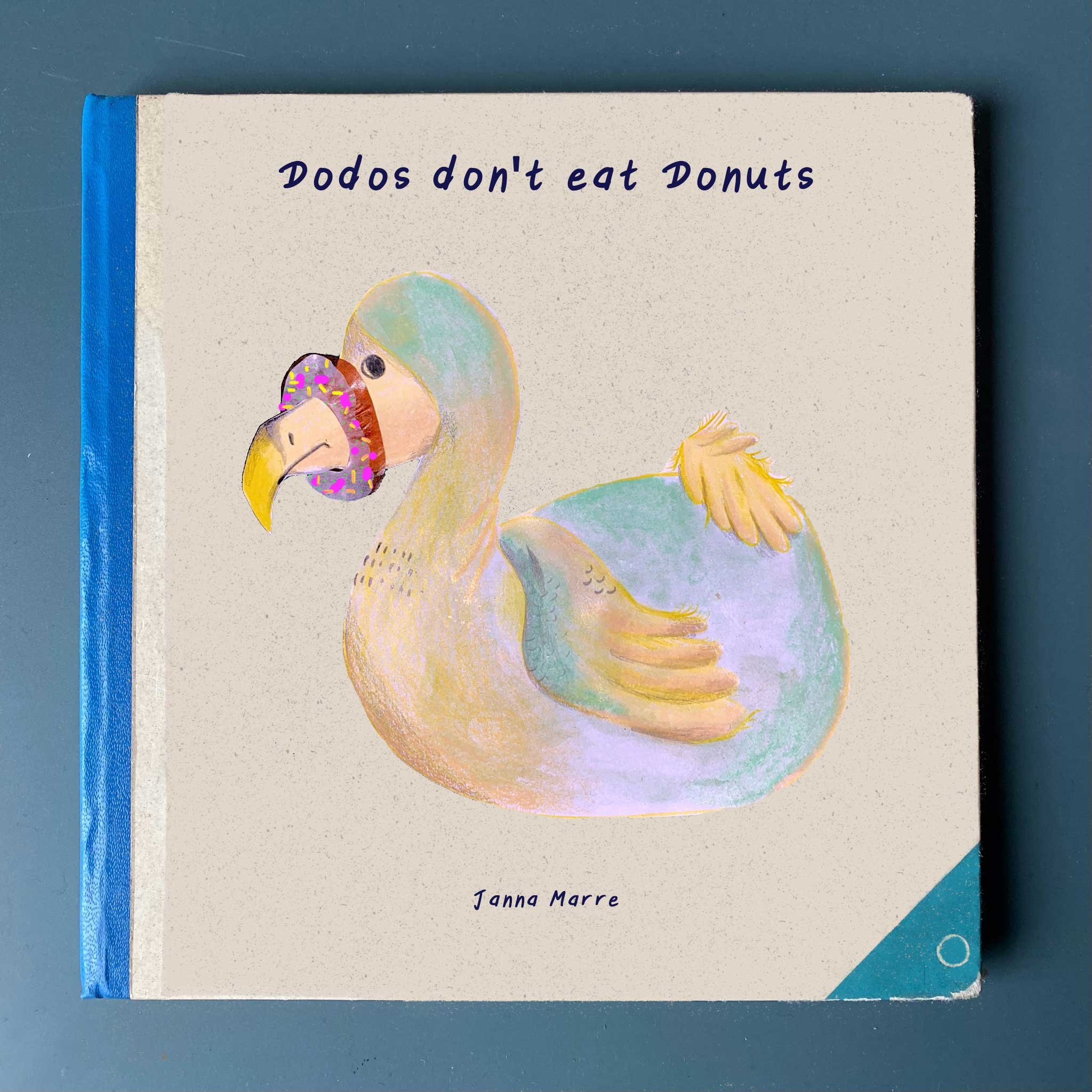 The Imagined Book Cover Series - eine Instagram-Challenge. Der Titel war vorgegeben, die Umsetzung erfolgte durch mich.
"Dodos don't eat Donuts"