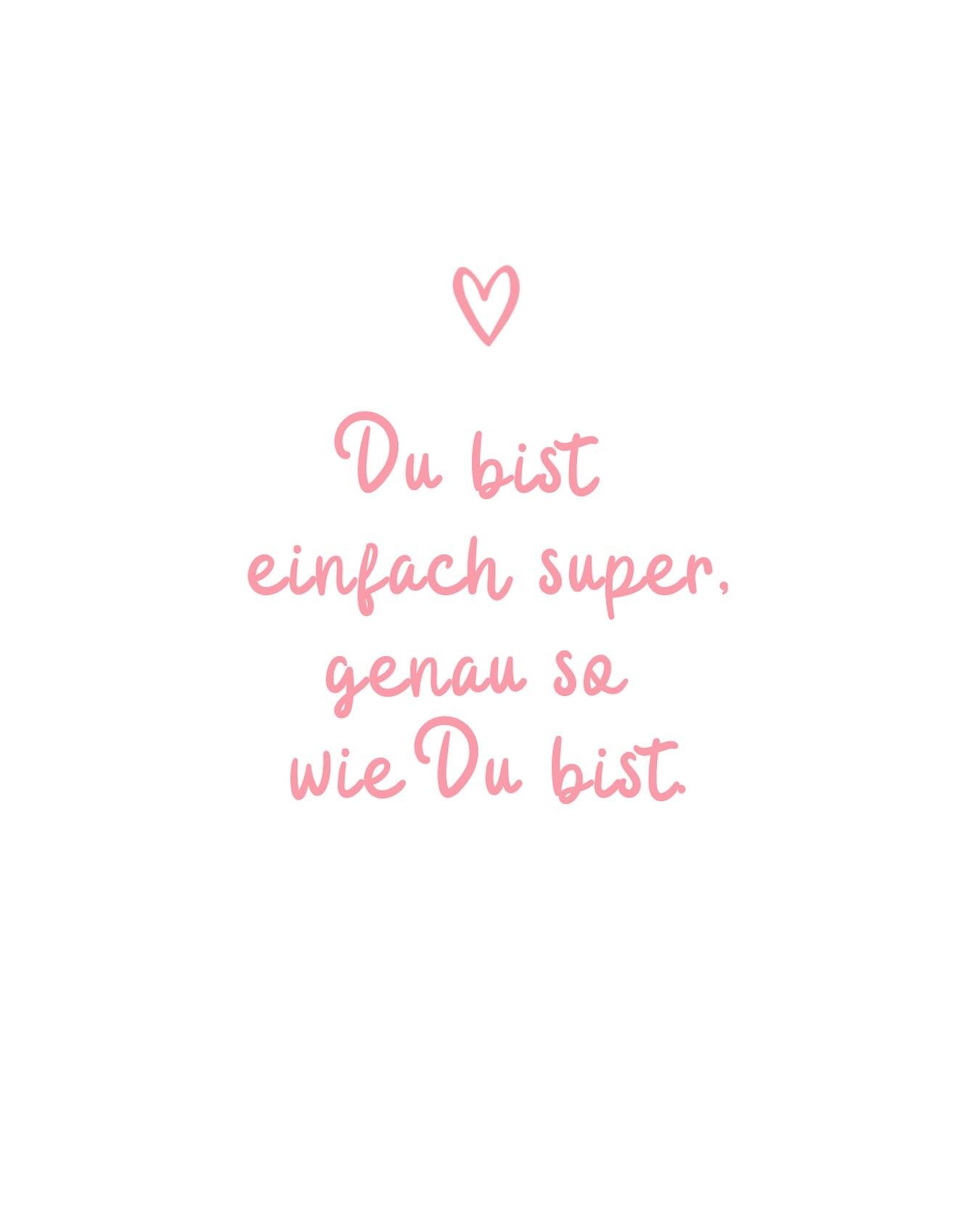 &rlm;
DU bist&hellip; genau richtig &ndash; auch wenn du&rsquo;s nicht immer f&uuml;hlst.
DU bist&hellip; mutig, weil du weitermachst, selbst an schweren Tagen.
DU bist&hellip; ein Original &ndash; mit all deinen Ecken und Kanten.
DU bist&hellip; meh